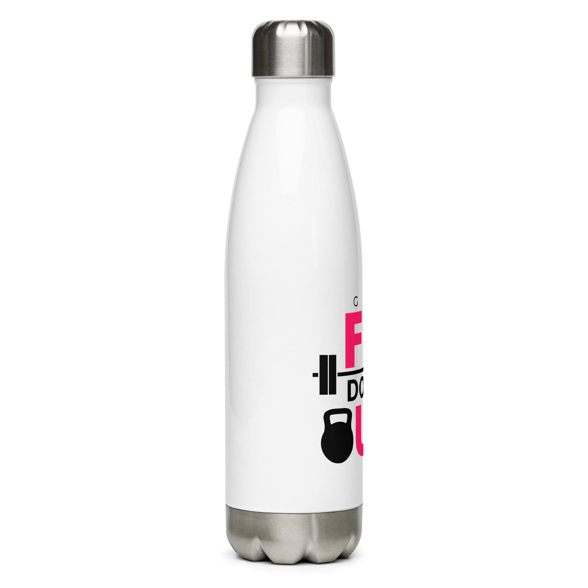 GET FIT DON'T QUIT - Stainless steel water bottle