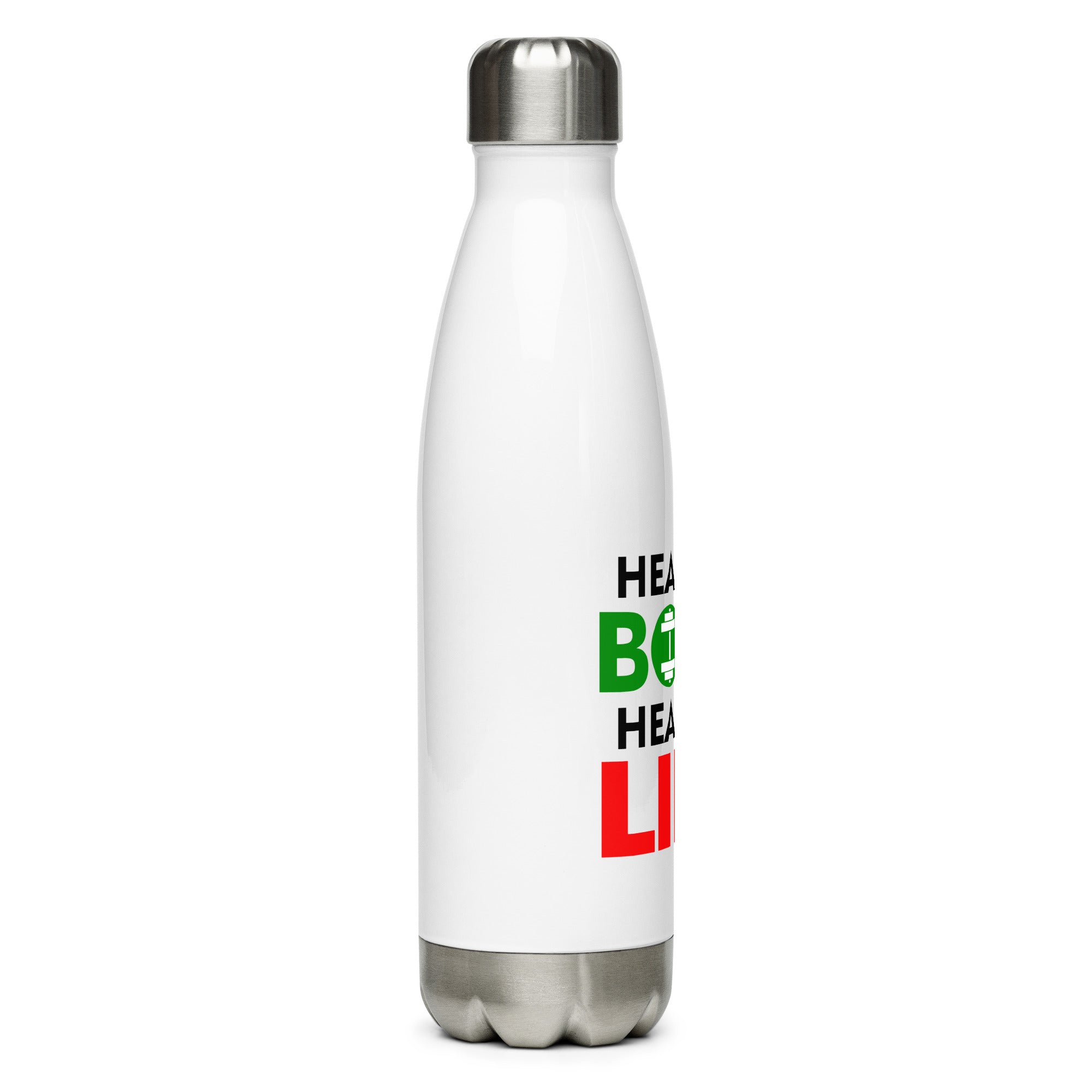 HEALTHY BODY HEALTHY LIFE - Stainless steel water bottle