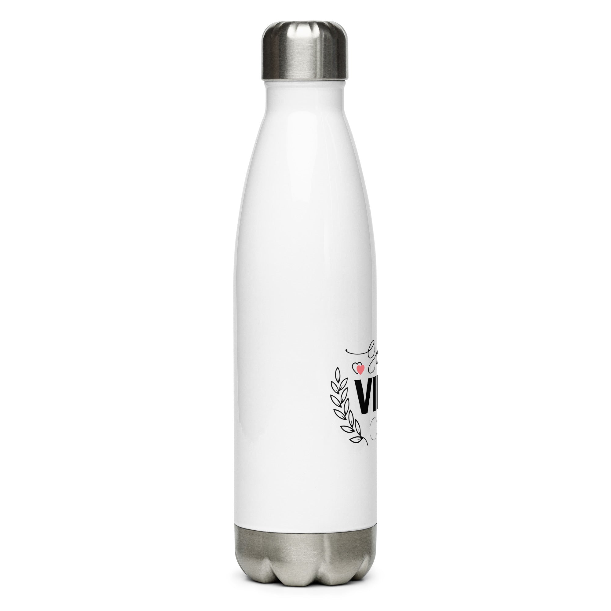 GOOD VIBES ONLY - Stainless steel water bottle