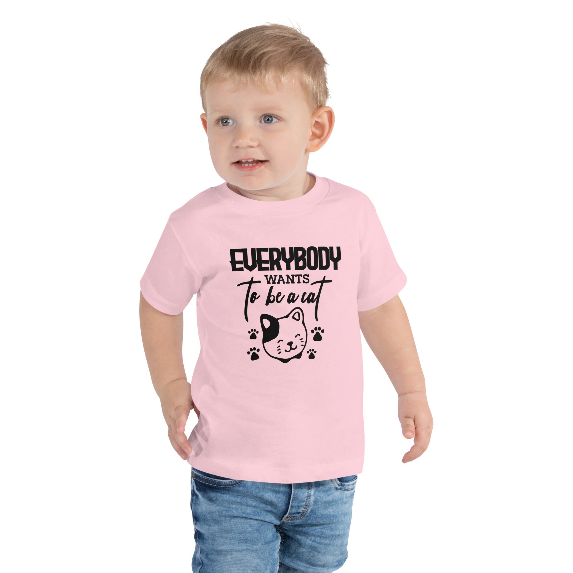 EVERYBODY WANTS TO BE A CAT - Toddler Short Sleeve Tee