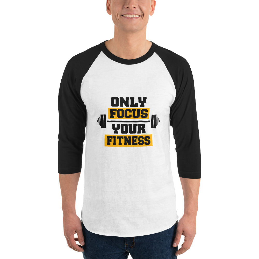 ONLY FOCUS YOUR FITNESS - 3/4 sleeve raglan shirt