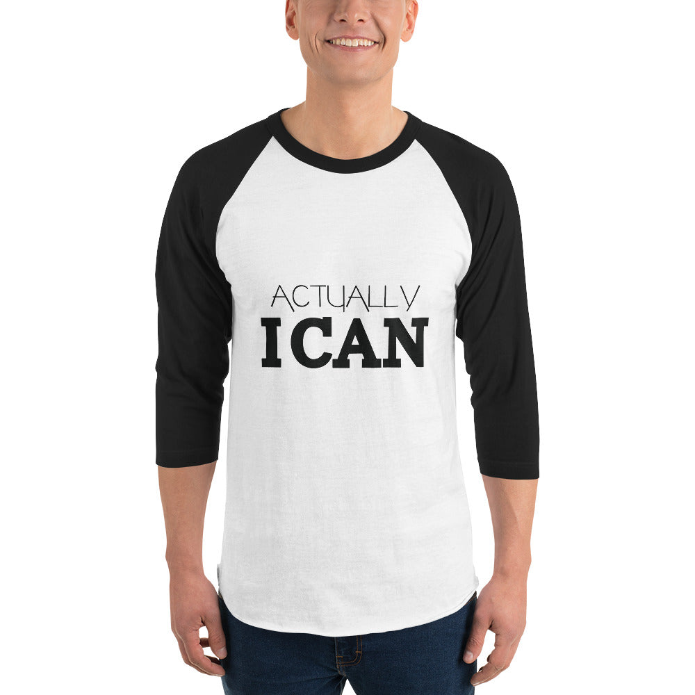 ACTUALLY I CAN - 3/4 sleeve raglan shirt