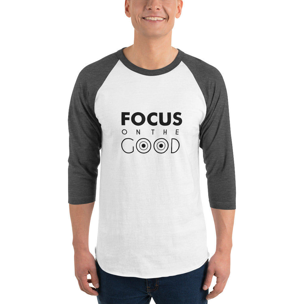 FOCUS ON THE GOOD - 3/4 sleeve raglan shirt