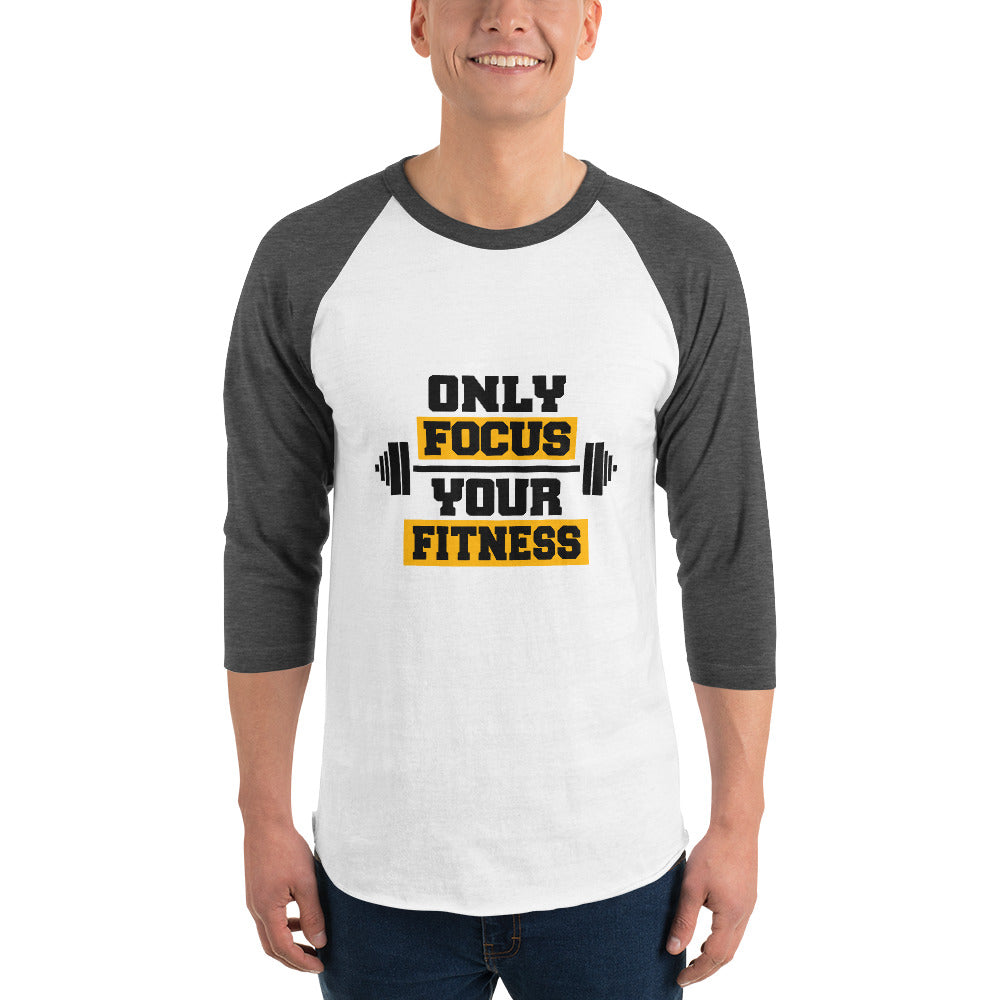 ONLY FOCUS YOUR FITNESS - 3/4 sleeve raglan shirt