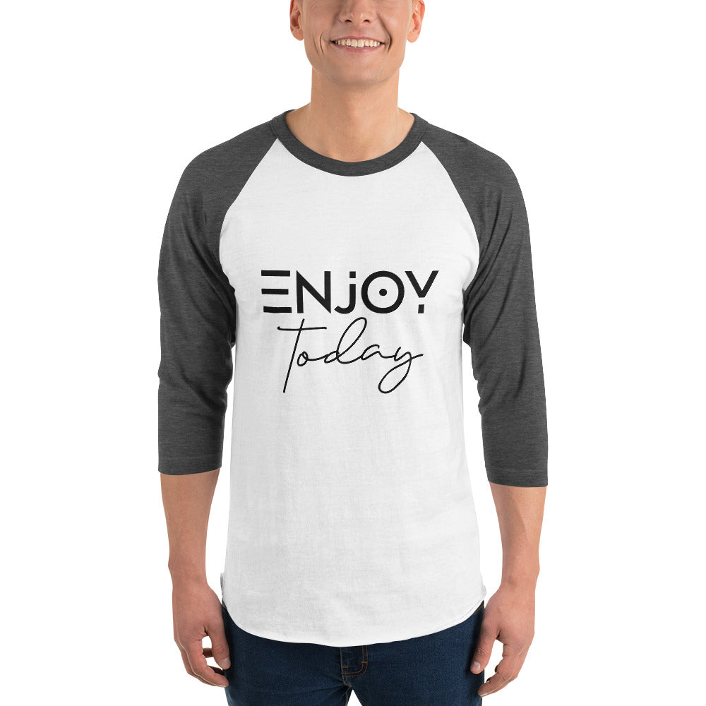 ENJOY TODAY - 3/4 sleeve raglan shirt