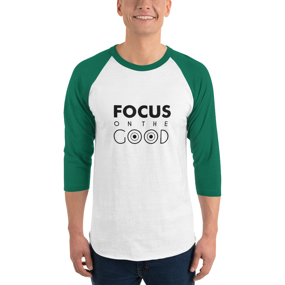 FOCUS ON THE GOOD - 3/4 sleeve raglan shirt