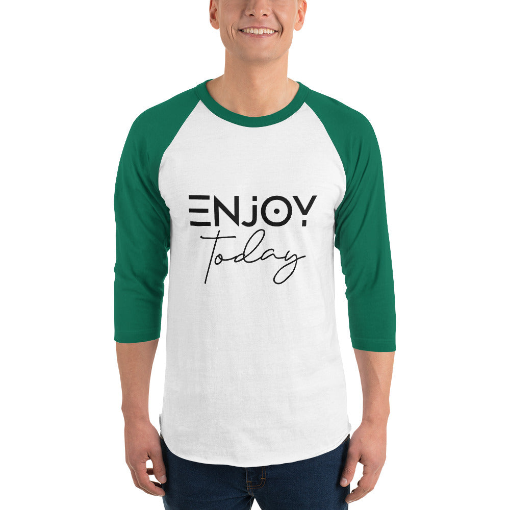 ENJOY TODAY - 3/4 sleeve raglan shirt