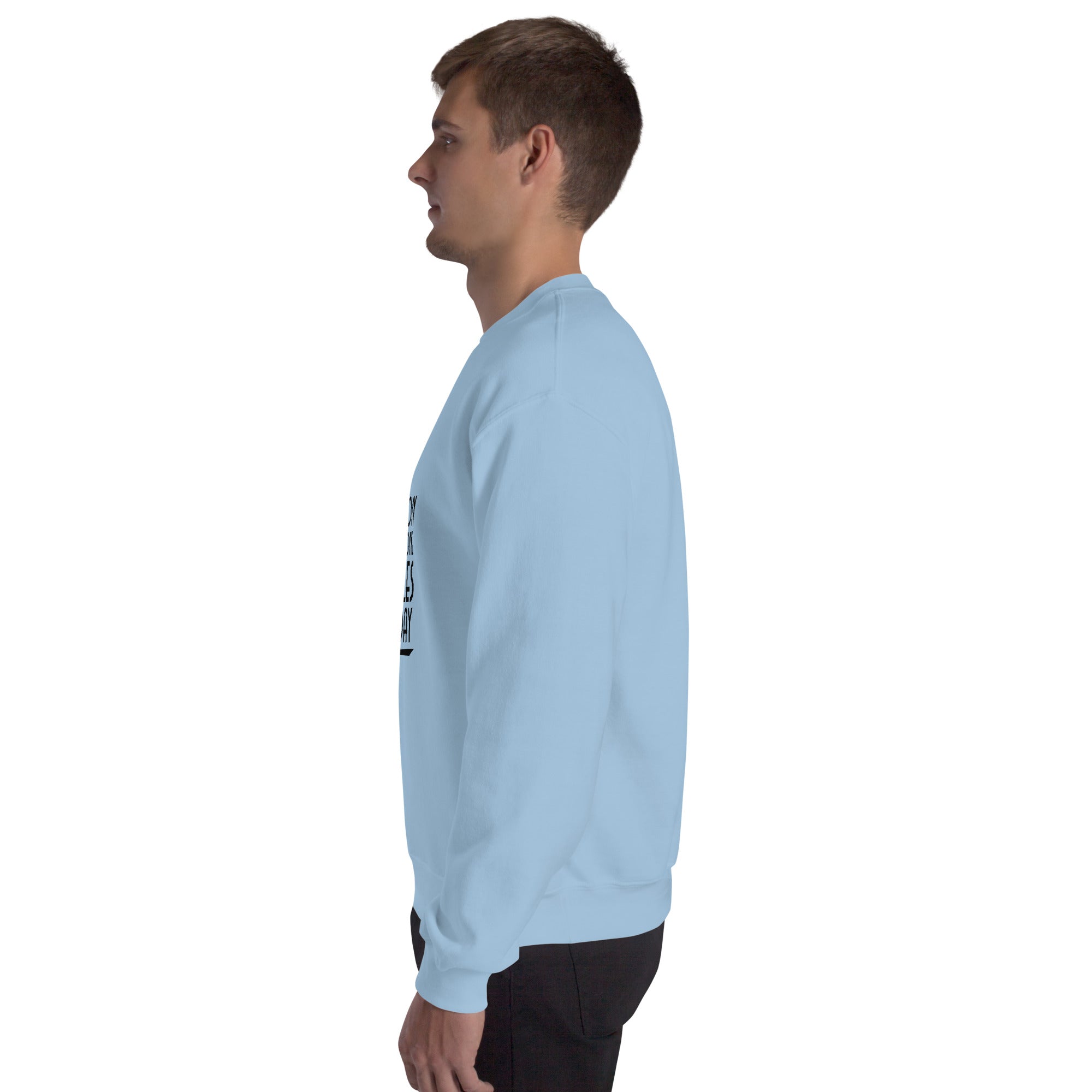 BE THE REASON SOMEONE SMILES TODAY - Unisex Sweatshirt