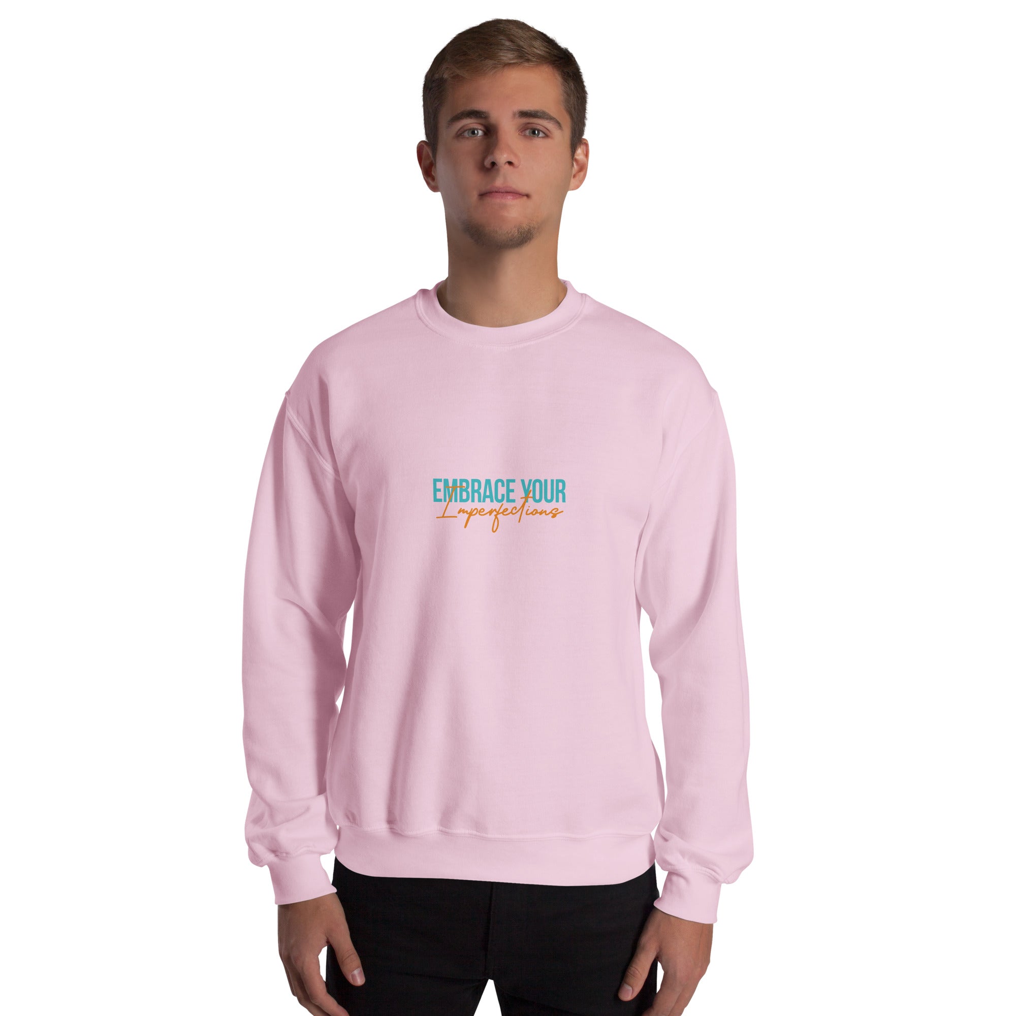 EMBRACE YOUR IMPERFECTIONS - Unisex Sweatshirt