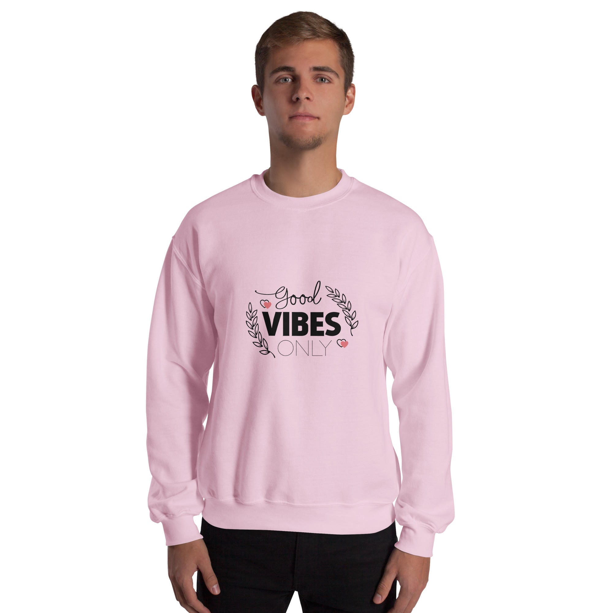 GOOD VIBES ONLY - Unisex Sweatshirt
