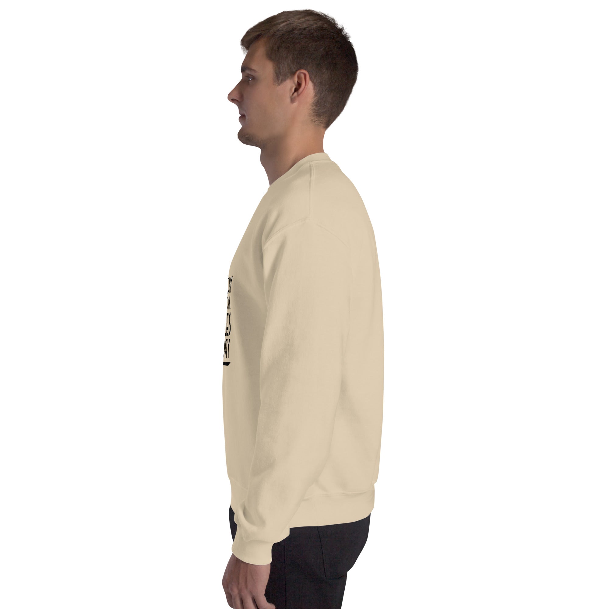 BE THE REASON SOMEONE SMILES TODAY - Unisex Sweatshirt