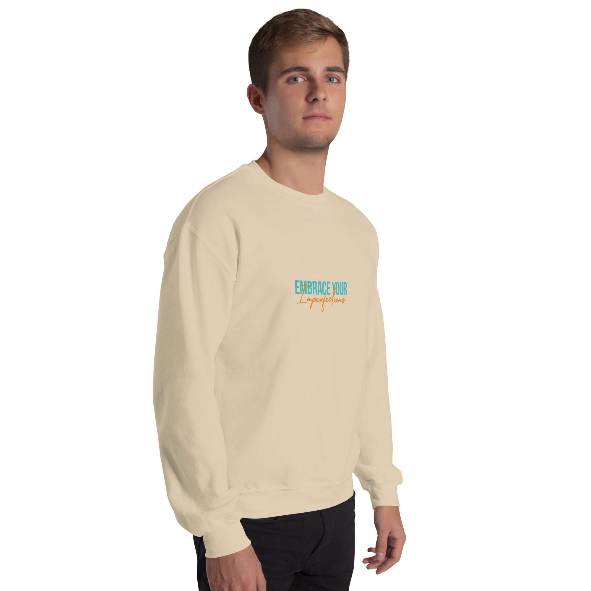EMBRACE YOUR IMPERFECTIONS - Unisex Sweatshirt
