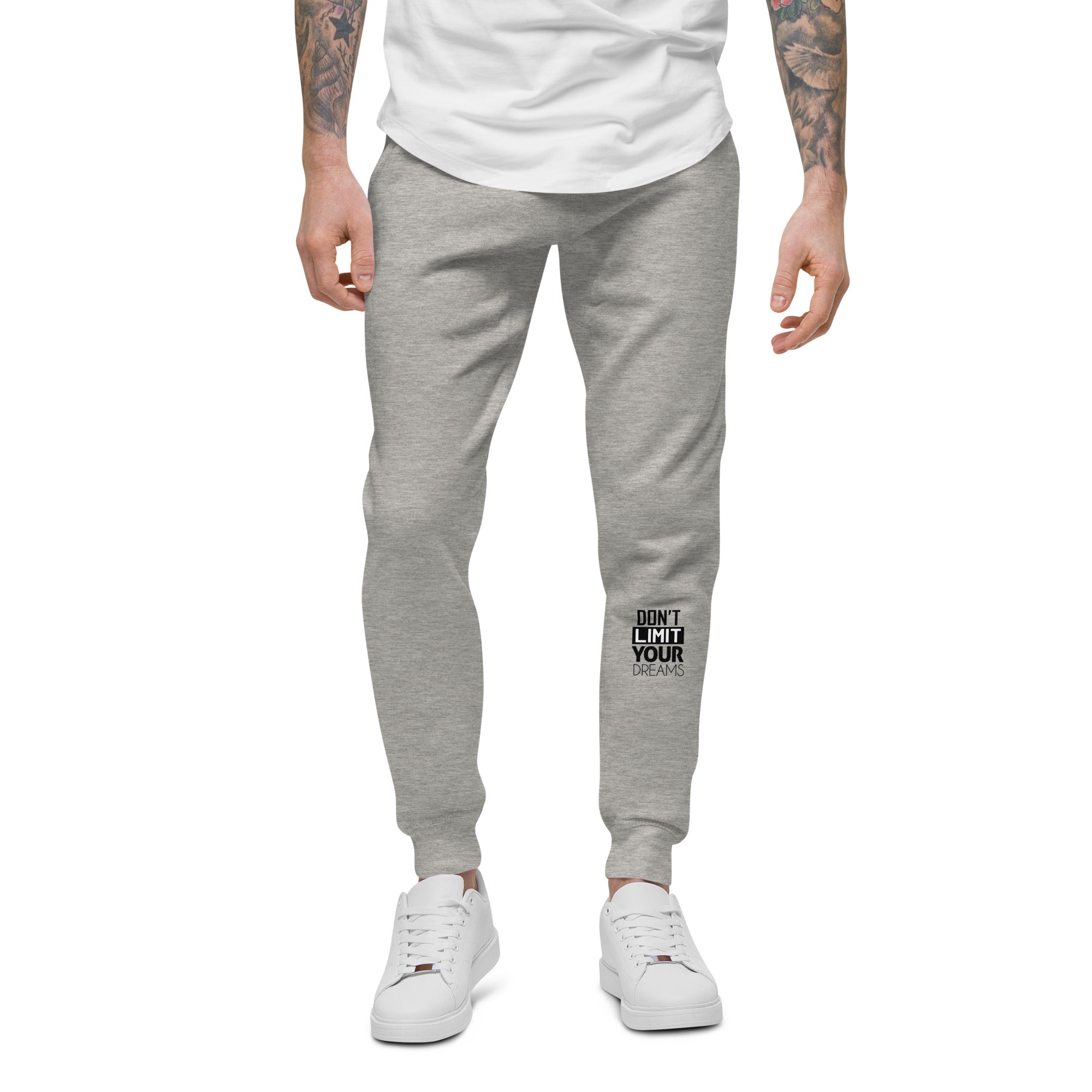 DON'T LIMIT YOUR DREAMS - Unisex fleece sweatpants