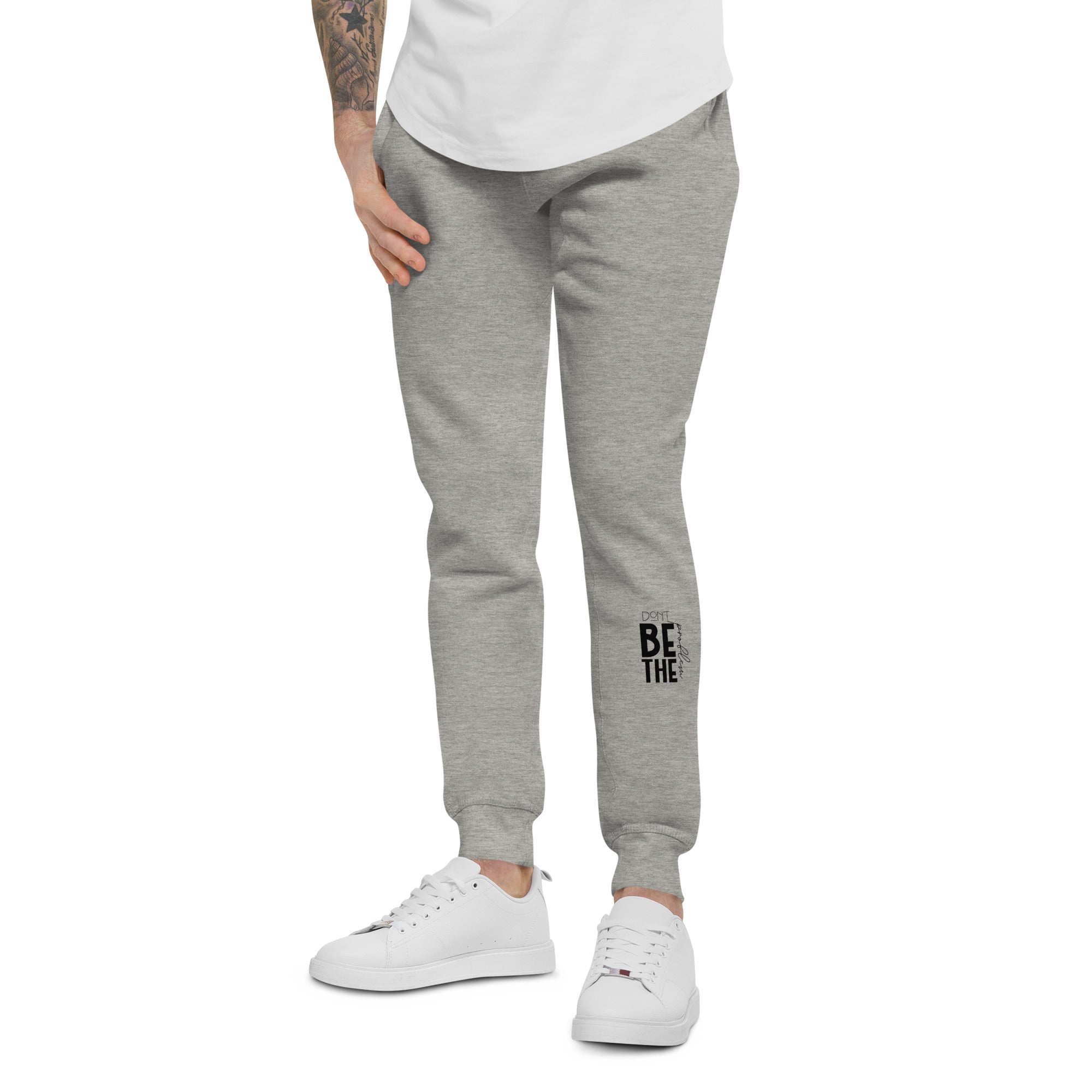 DON'T BE THE PROBLEM - Unisex fleece sweatpants