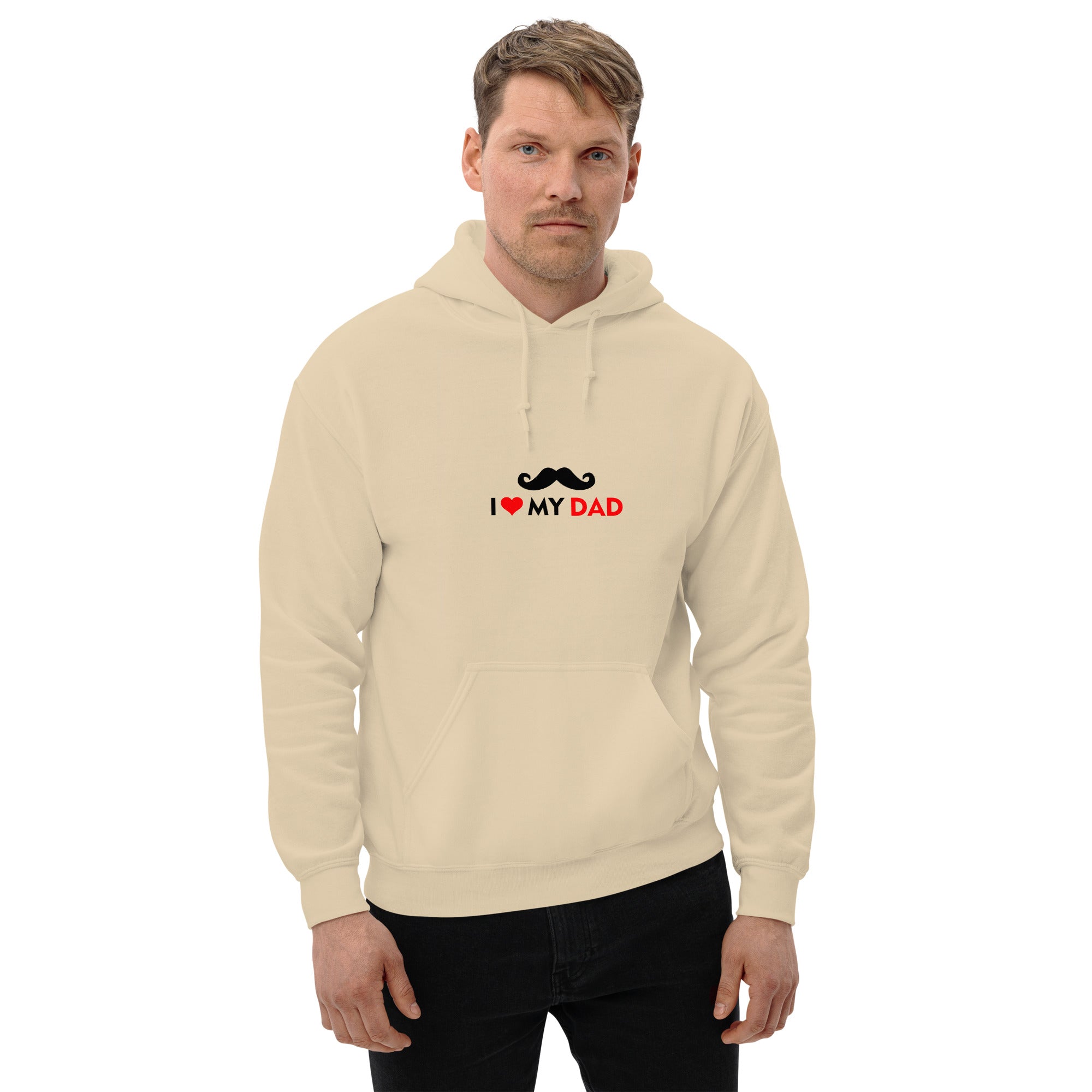 I LOVE MY DAD - Unisex Hoodie