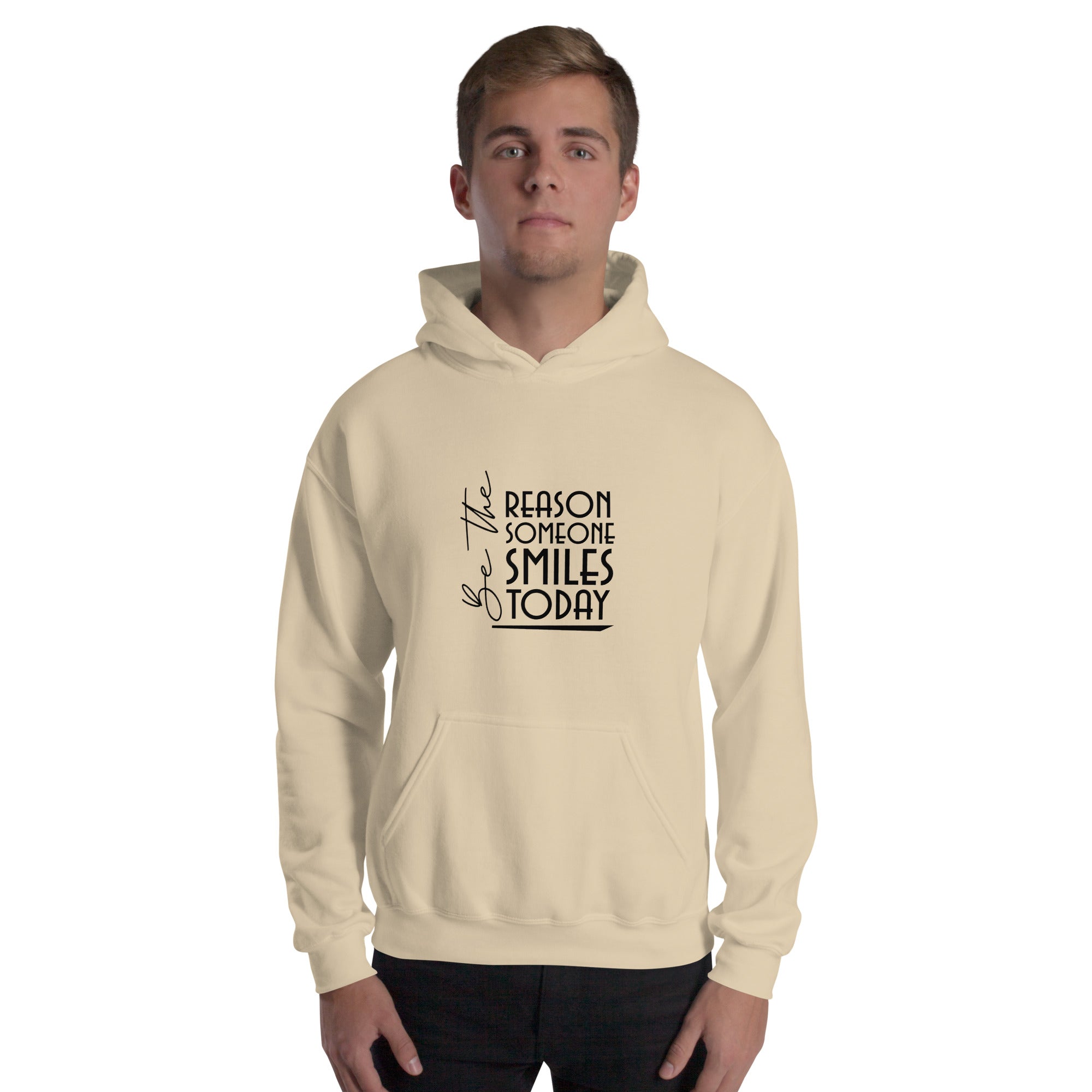 BE THE REASON SOMEONE SMILES TODAY - Unisex Hoodie