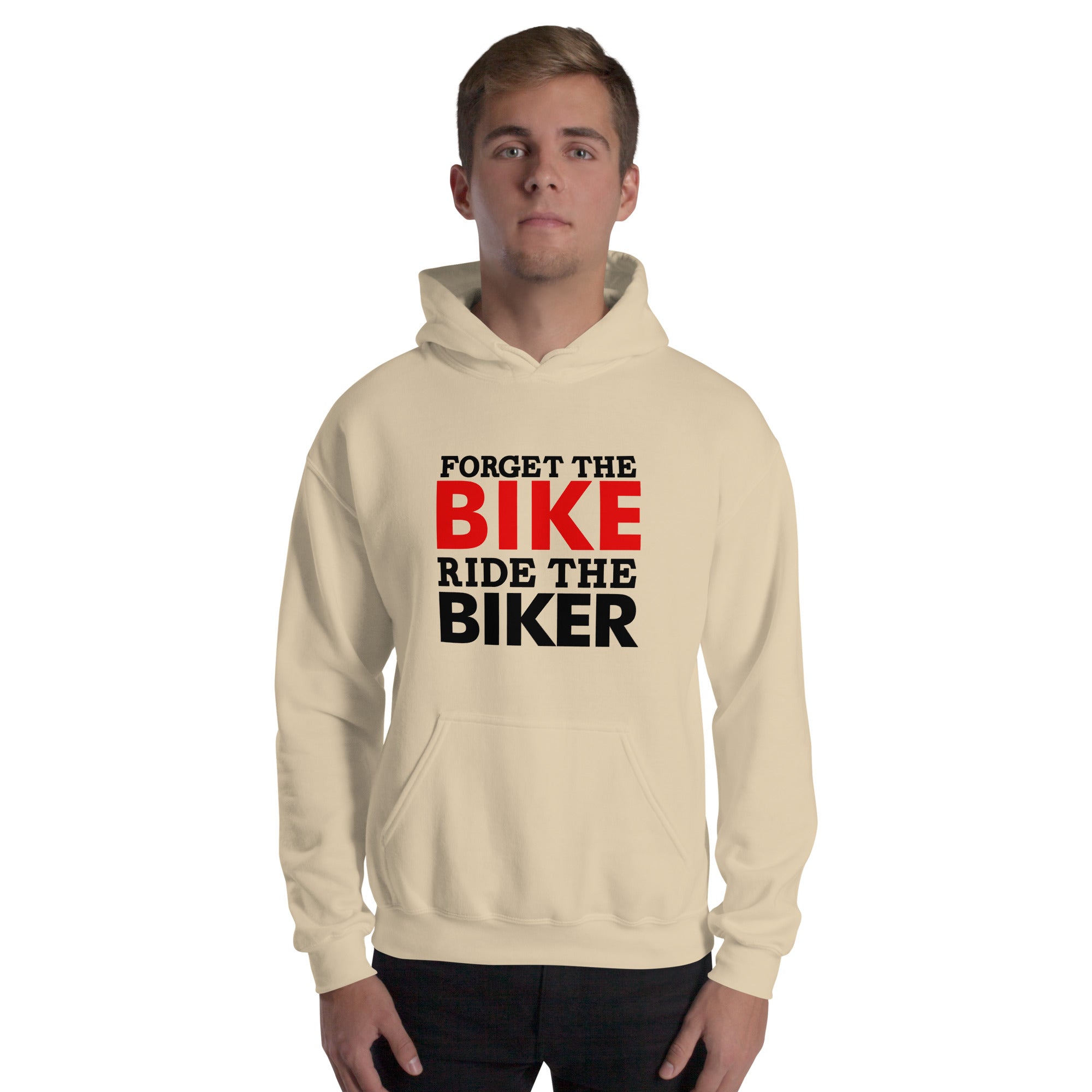 FORGET THE BIKE RIDE THE BIKER - Unisex Hoodie