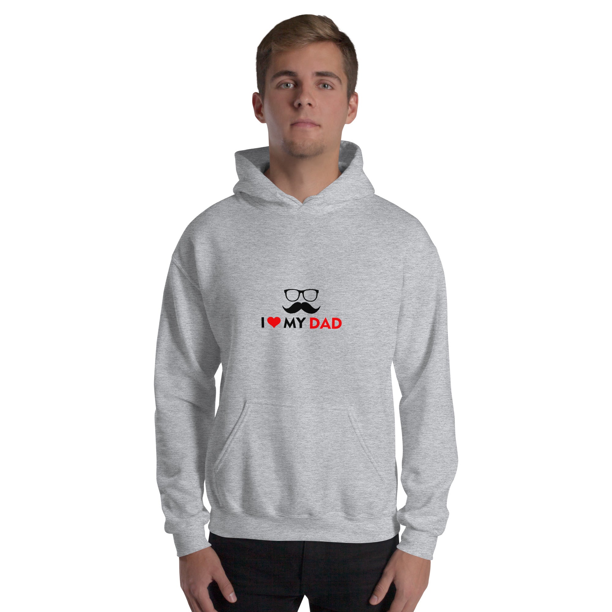 I LOVE MY DAD - Unisex Hoodie