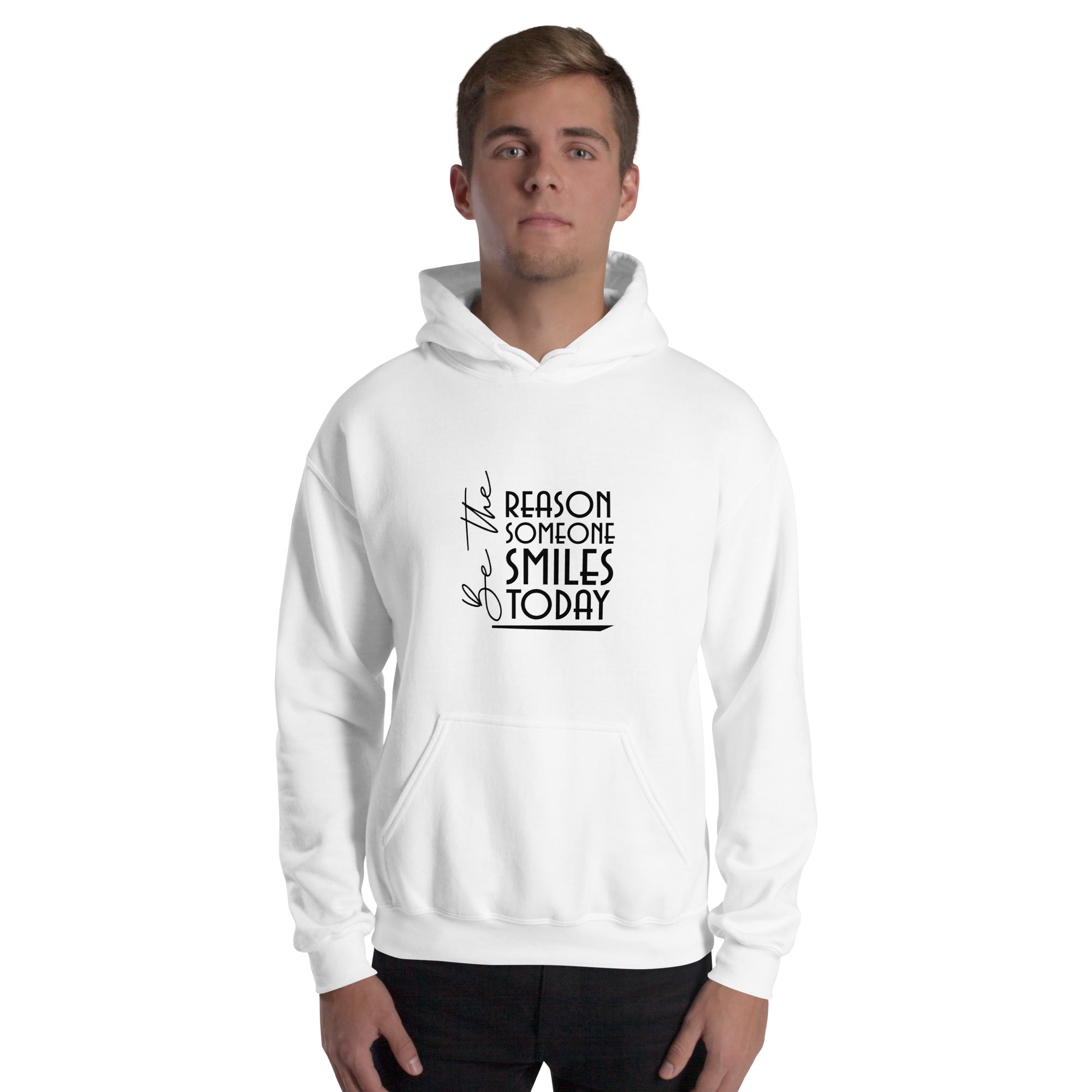 BE THE REASON SOMEONE SMILES TODAY - Unisex Hoodie
