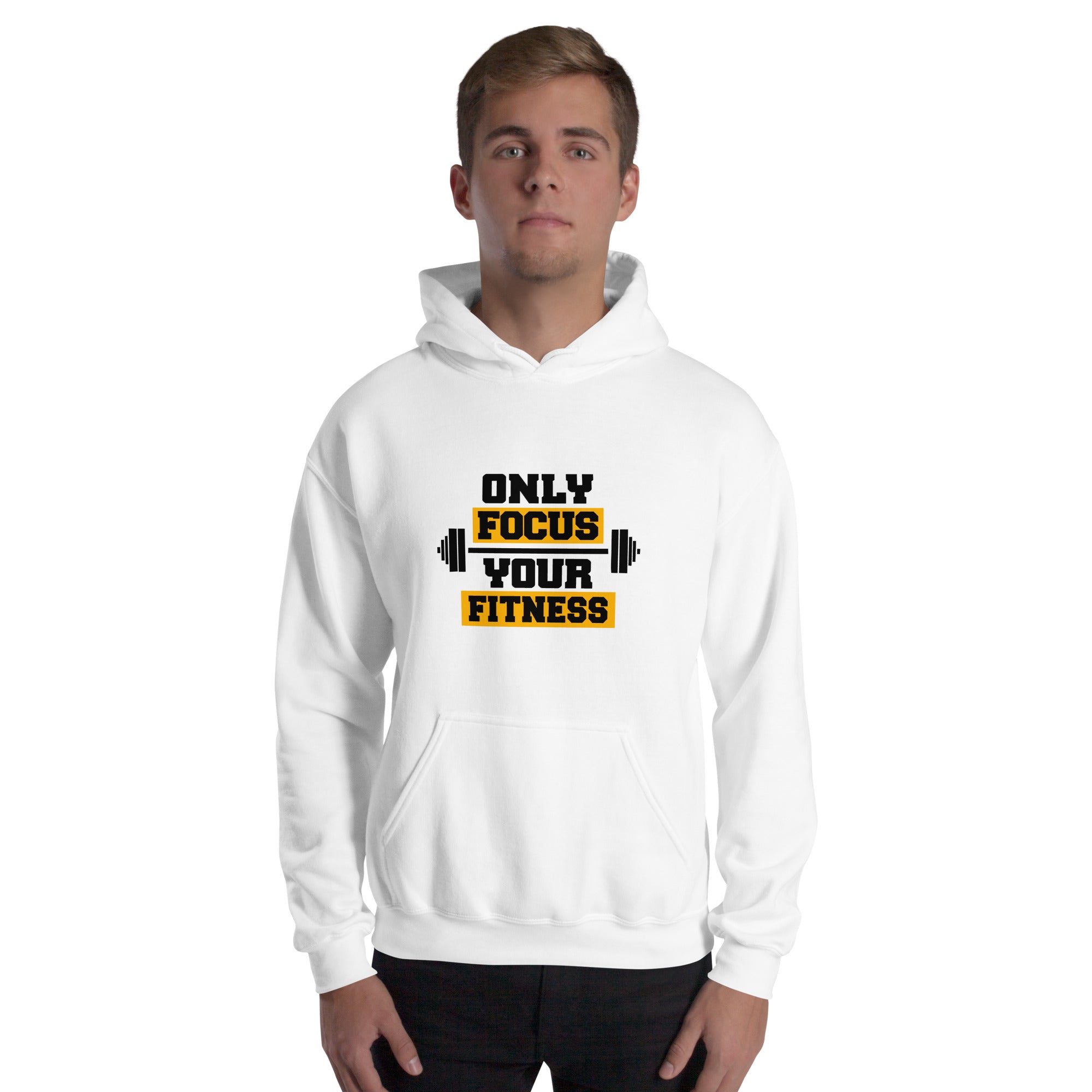 ONLY FOCUS YOUR FITNESS - Unisex Hoodie