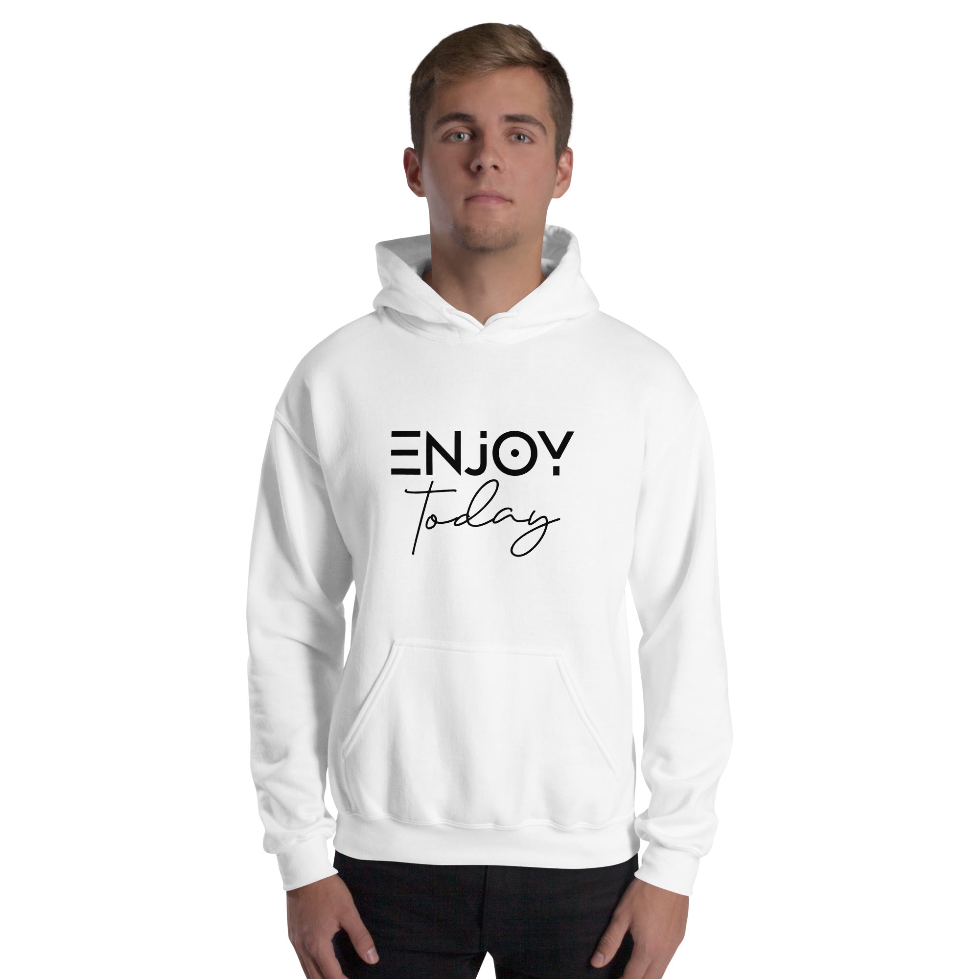 ENJOY TODAY - Unisex Hoodie