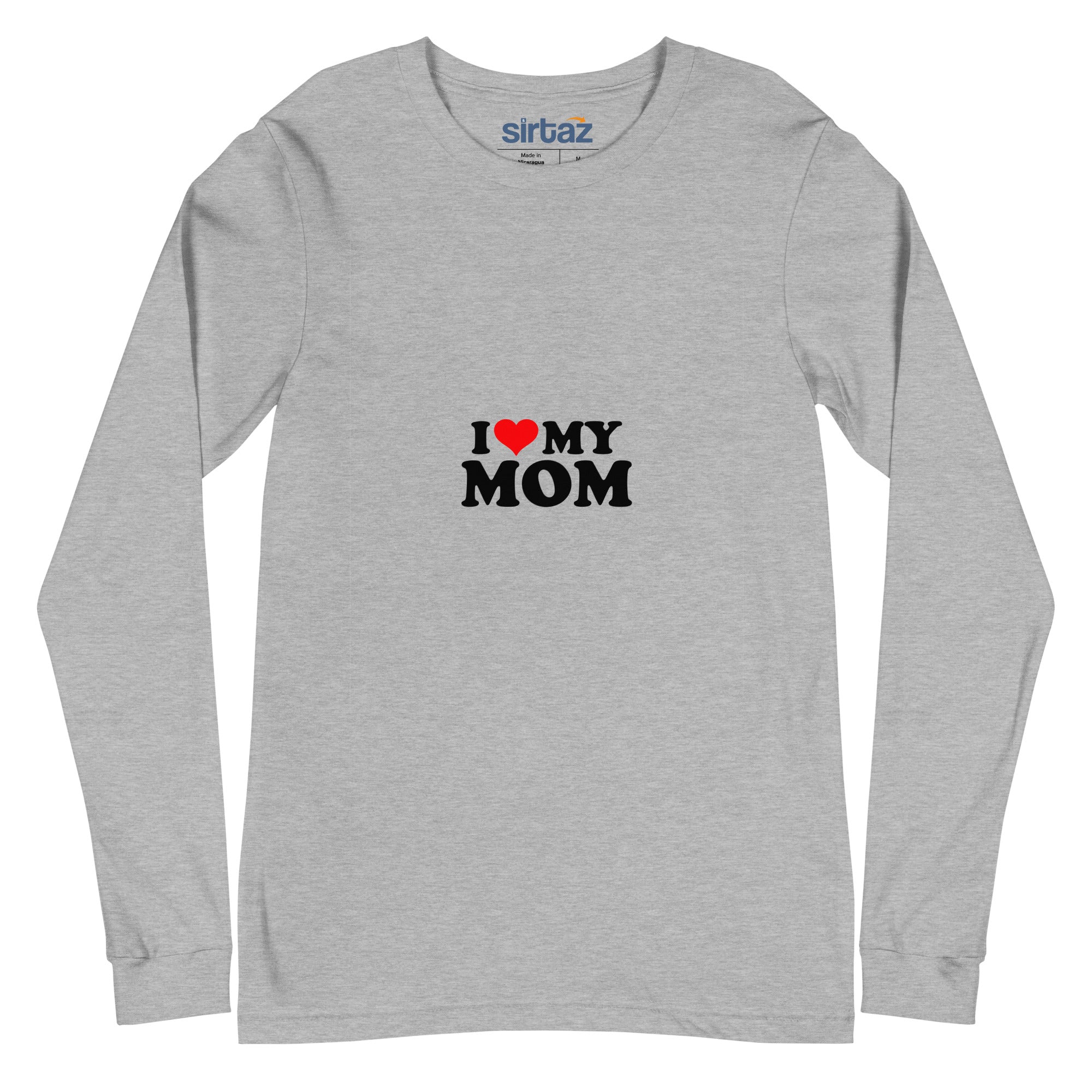 I love my mom- Unisex Long Sleeve Tee