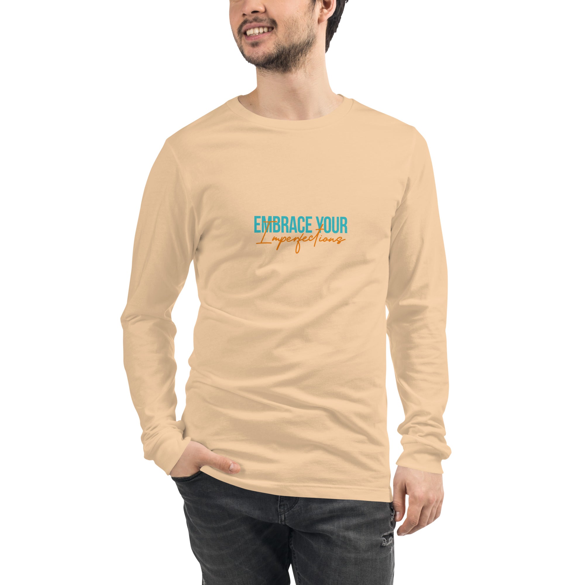 EMBRACE YOUR IMPERFECTIONS - Unisex Long Sleeve Tee
