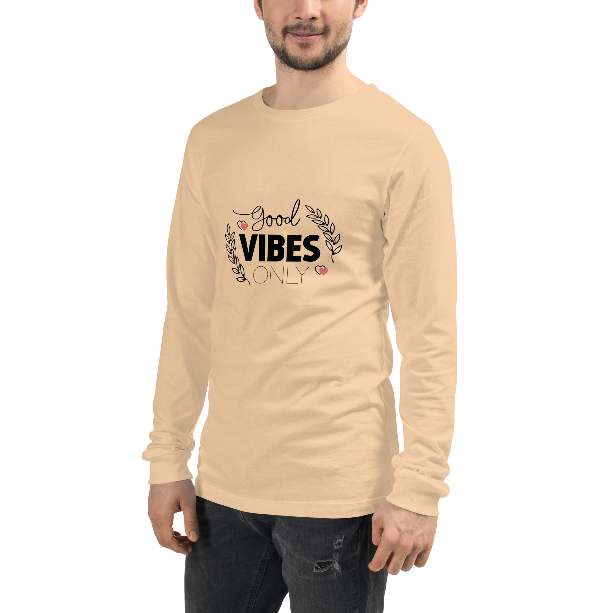 GOOD VIBES ONLY - Unisex Long Sleeve Tee