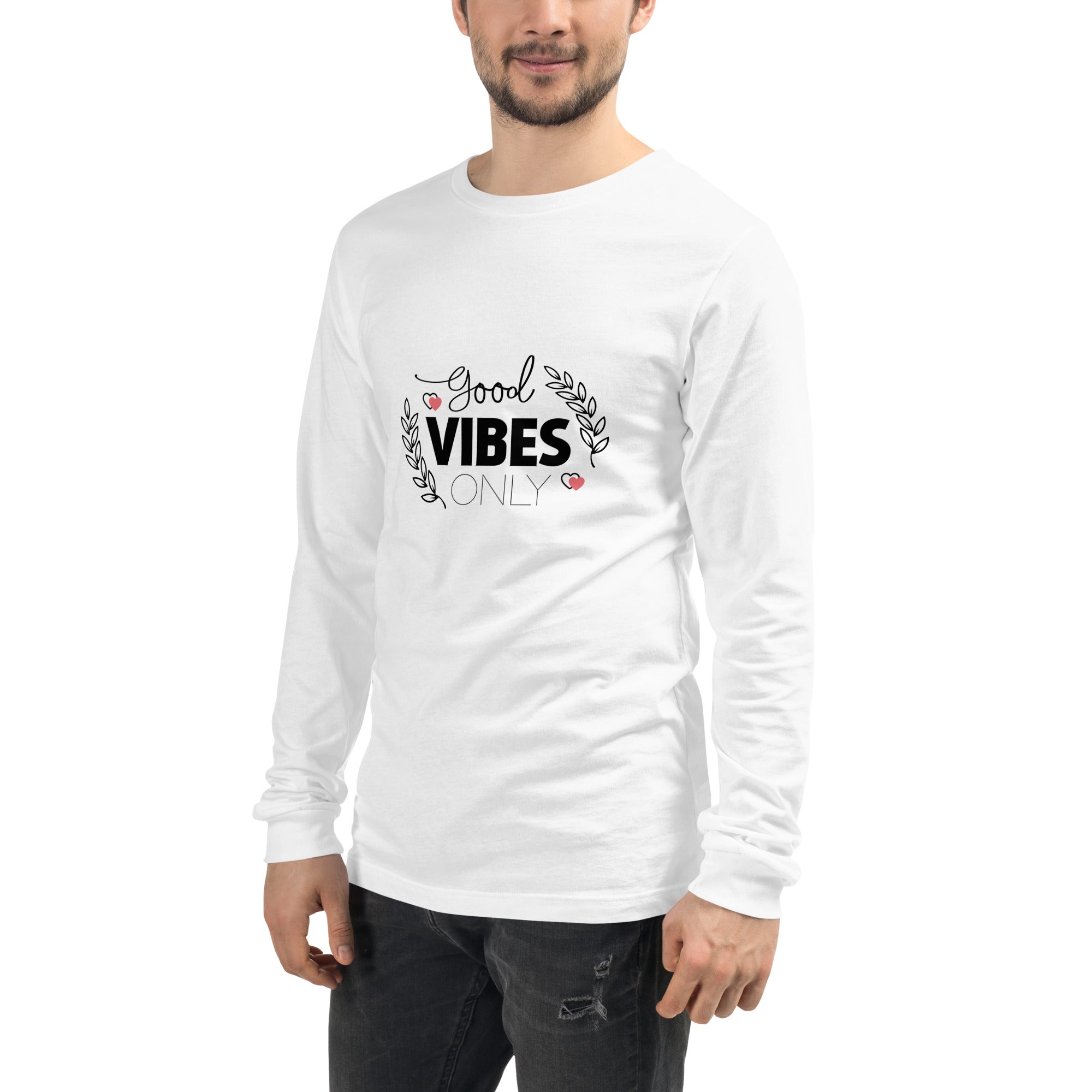 GOOD VIBES ONLY - Unisex Long Sleeve Tee