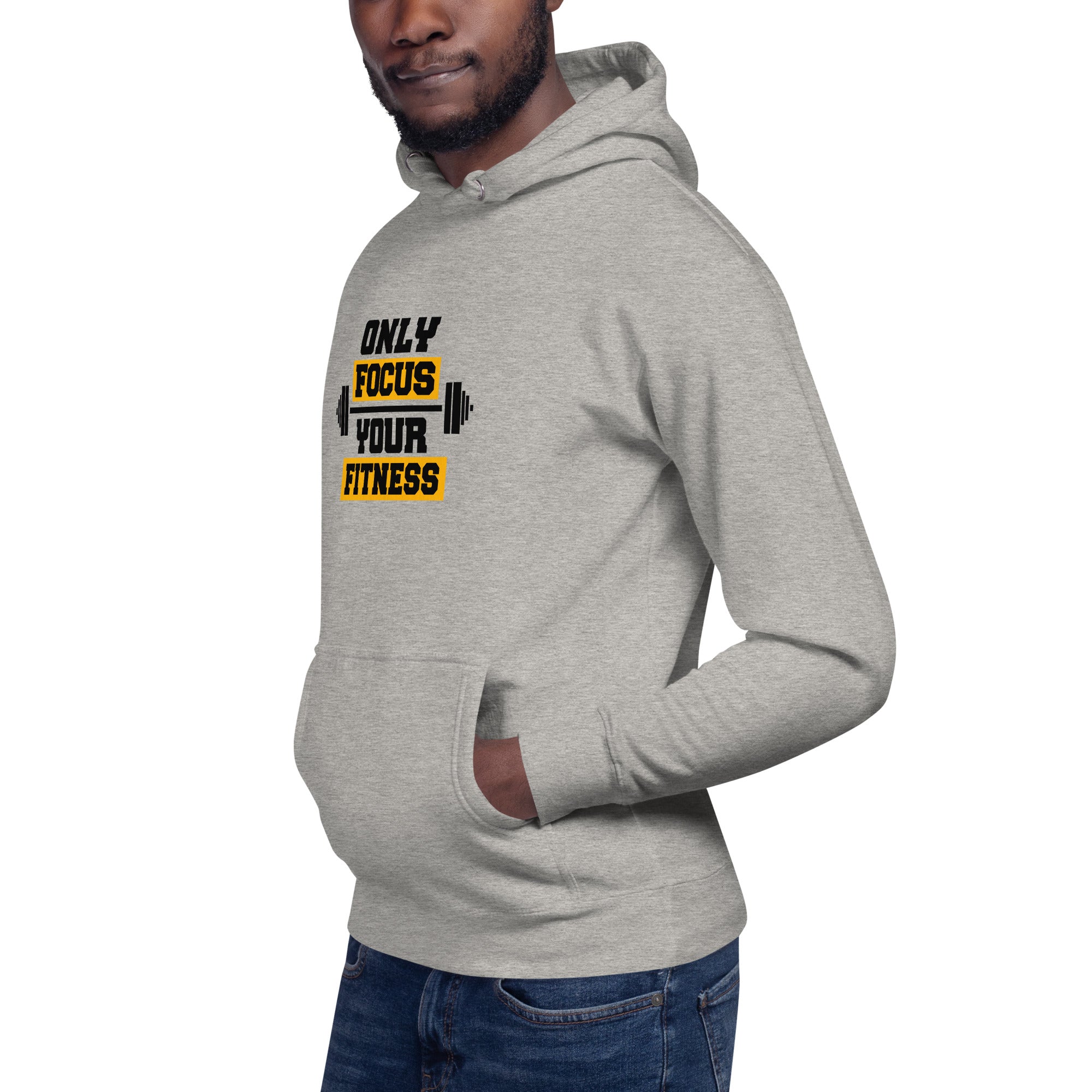 ONLY FOCUS YOUR FITNESS - Unisex Hoodie