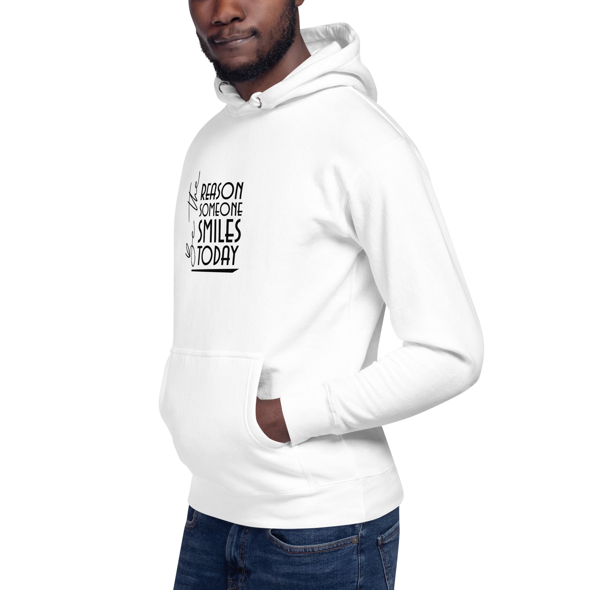 BE THE REASON SOMEONE SMILES TODAY - Unisex Hoodie