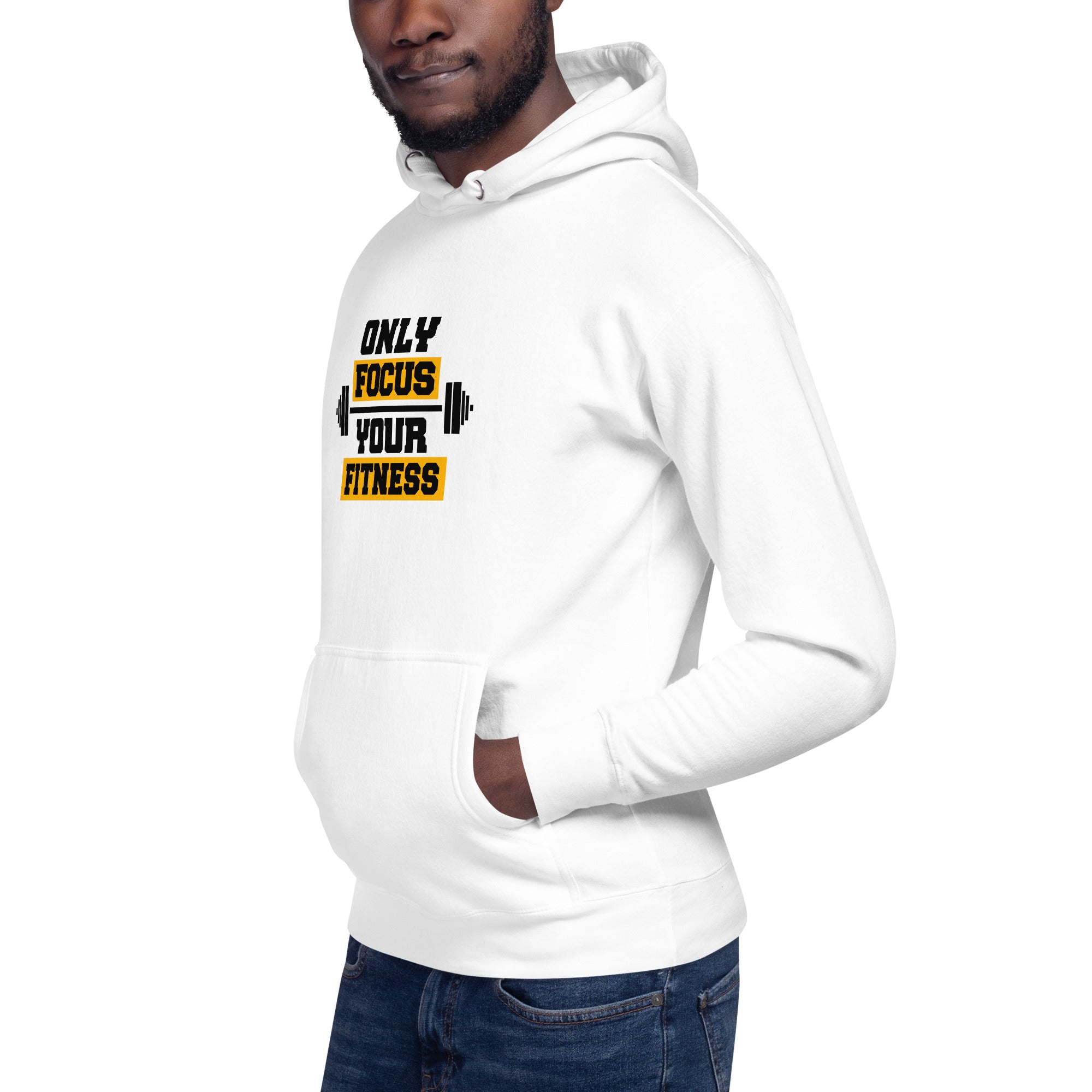 ONLY FOCUS YOUR FITNESS - Unisex Hoodie