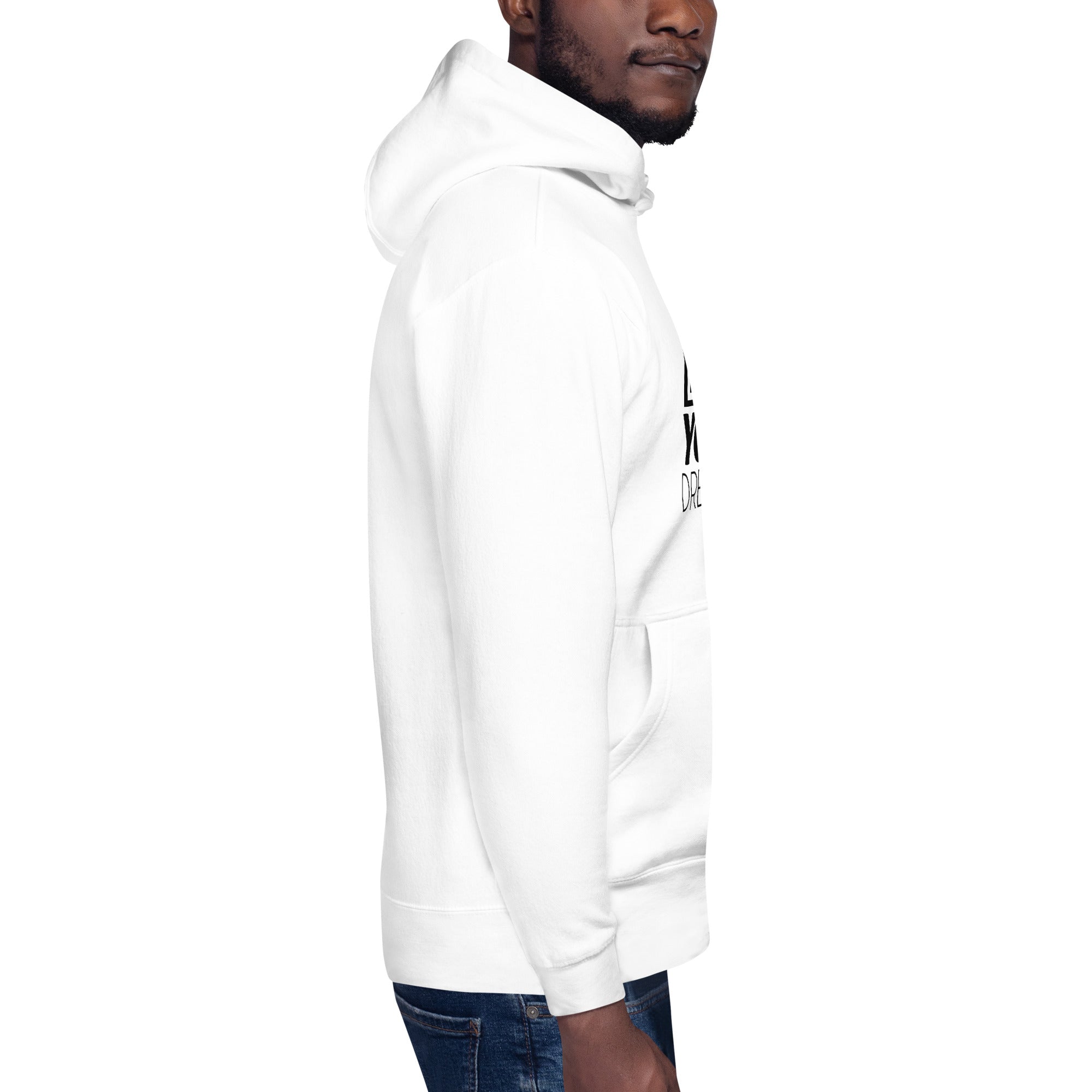 DON'T LIMIT YOUR DREAMS - Unisex Hoodie