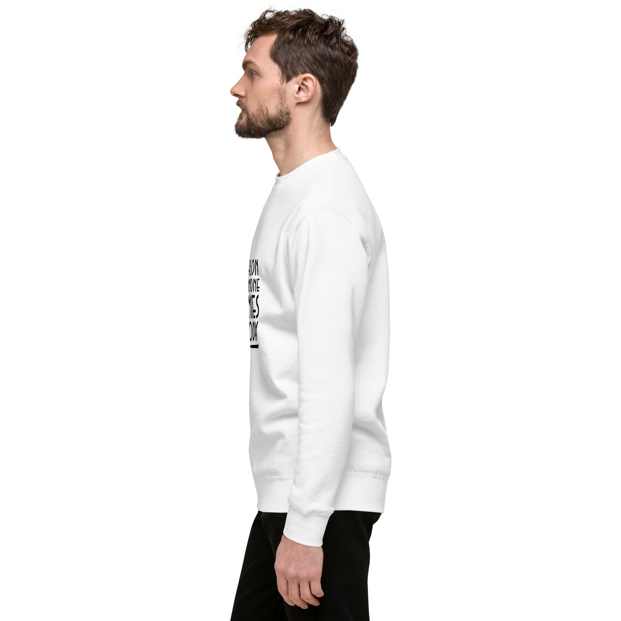 BE THE REASON SOMEONE SMILES TODAY - Unisex Premium Sweatshirt