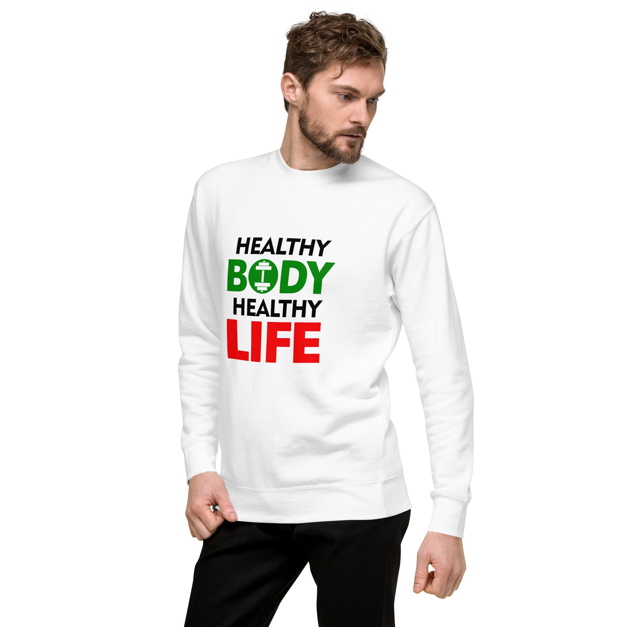 HEALTHY BODY HEALTHY LIFE - Unisex Premium Sweatshirt