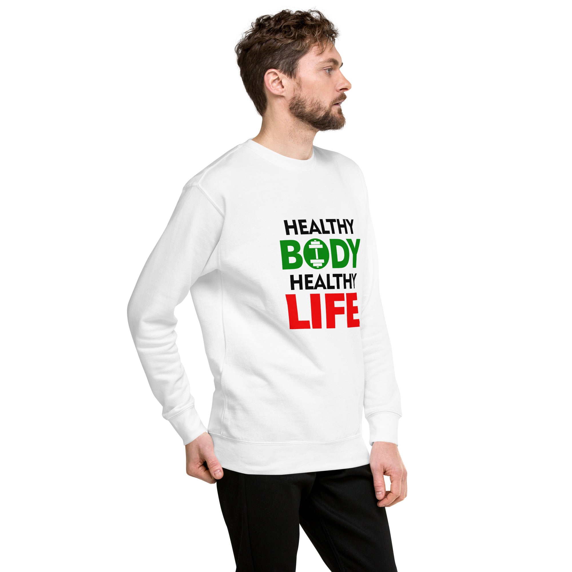 HEALTHY BODY HEALTHY LIFE - Unisex Premium Sweatshirt