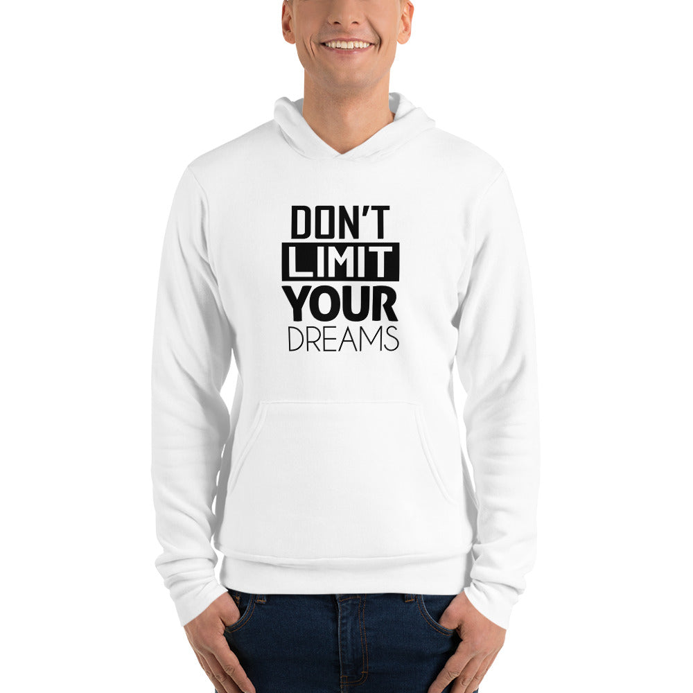 DON'T LIMIT YOUR DREAMS - Unisex hoodie