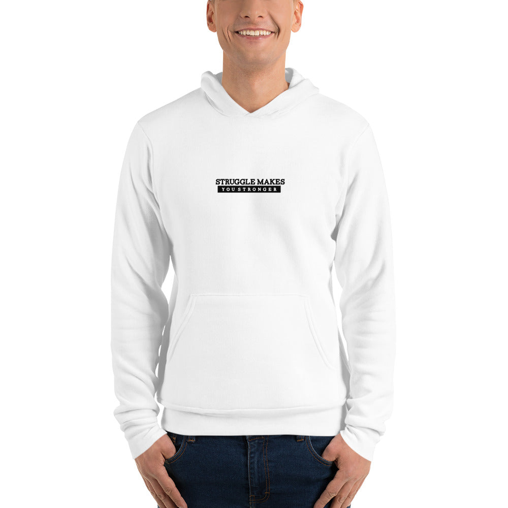 STRUGGLE MAKES YOU STRONGER - Unisex hoodie