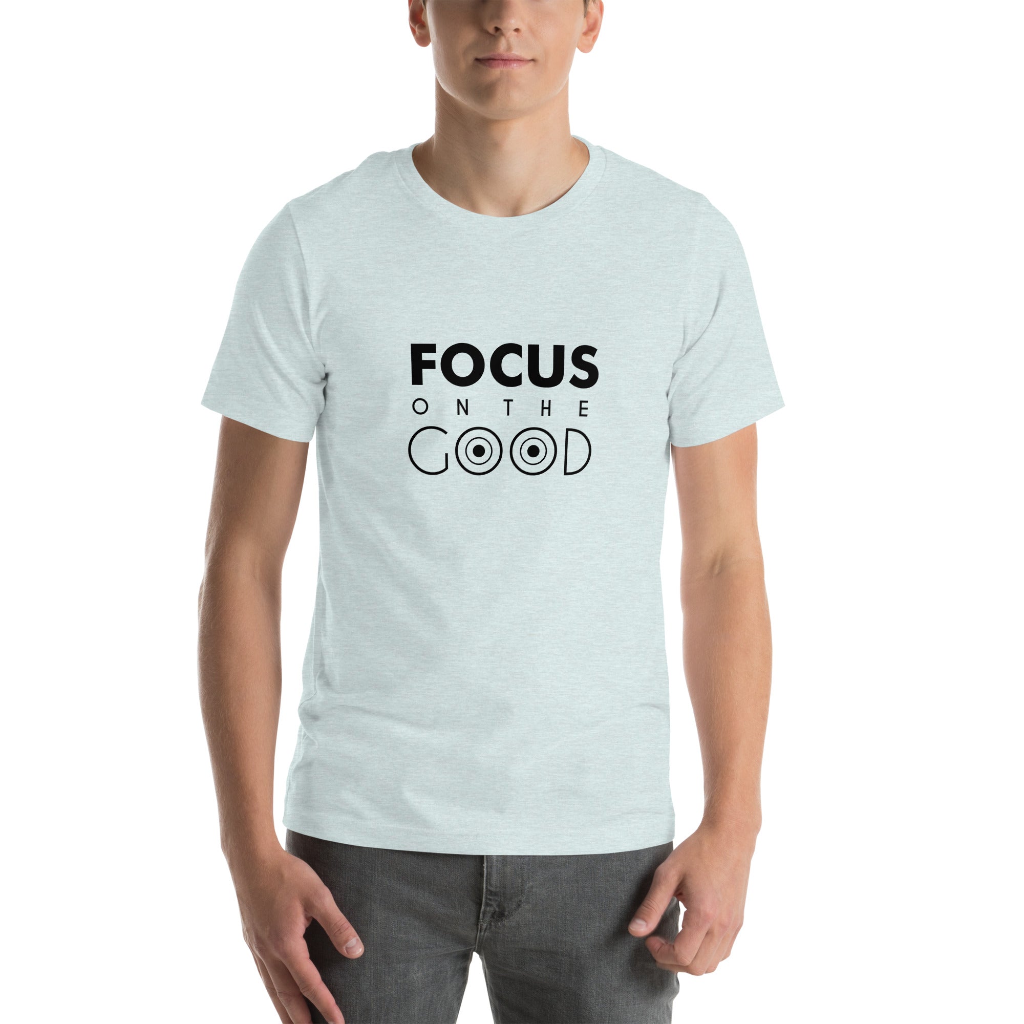 FOCUS ON THE GOOD - Unisex t-shirt