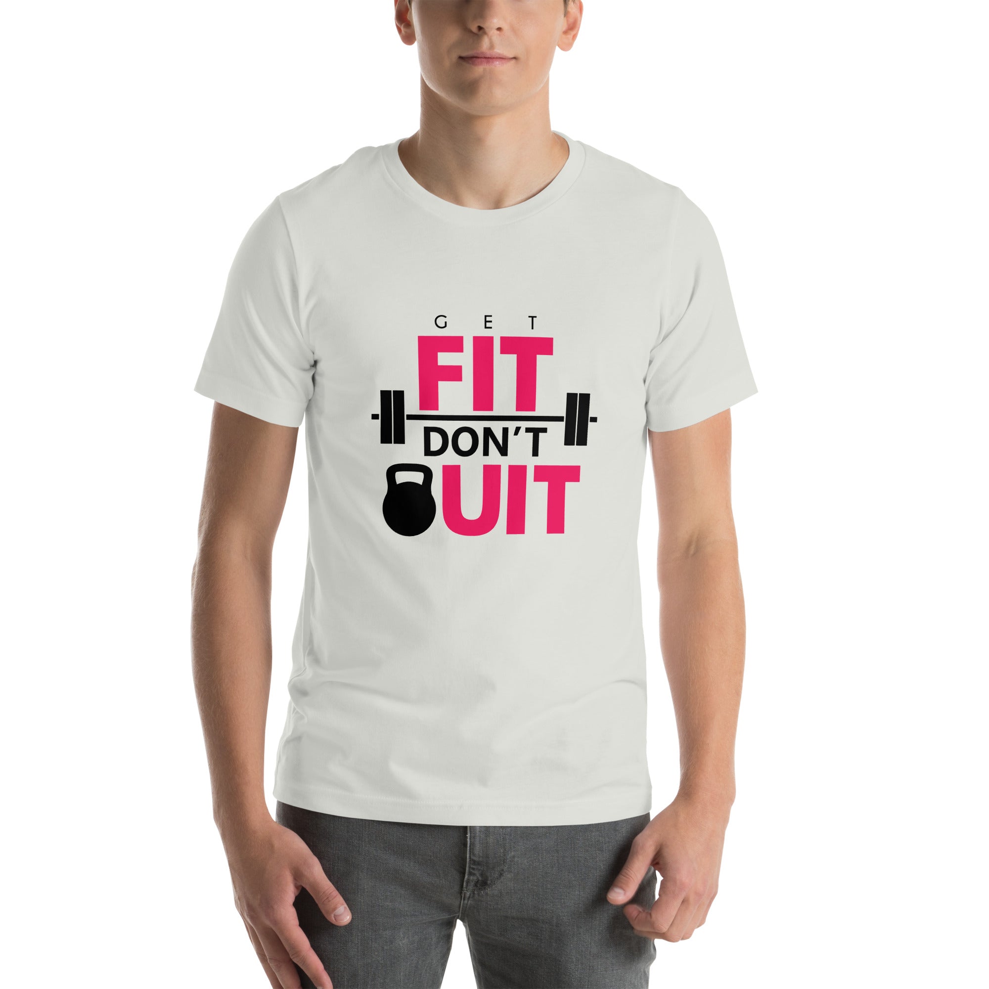 GET FIT DON'T QUIT - Unisex t-shirt