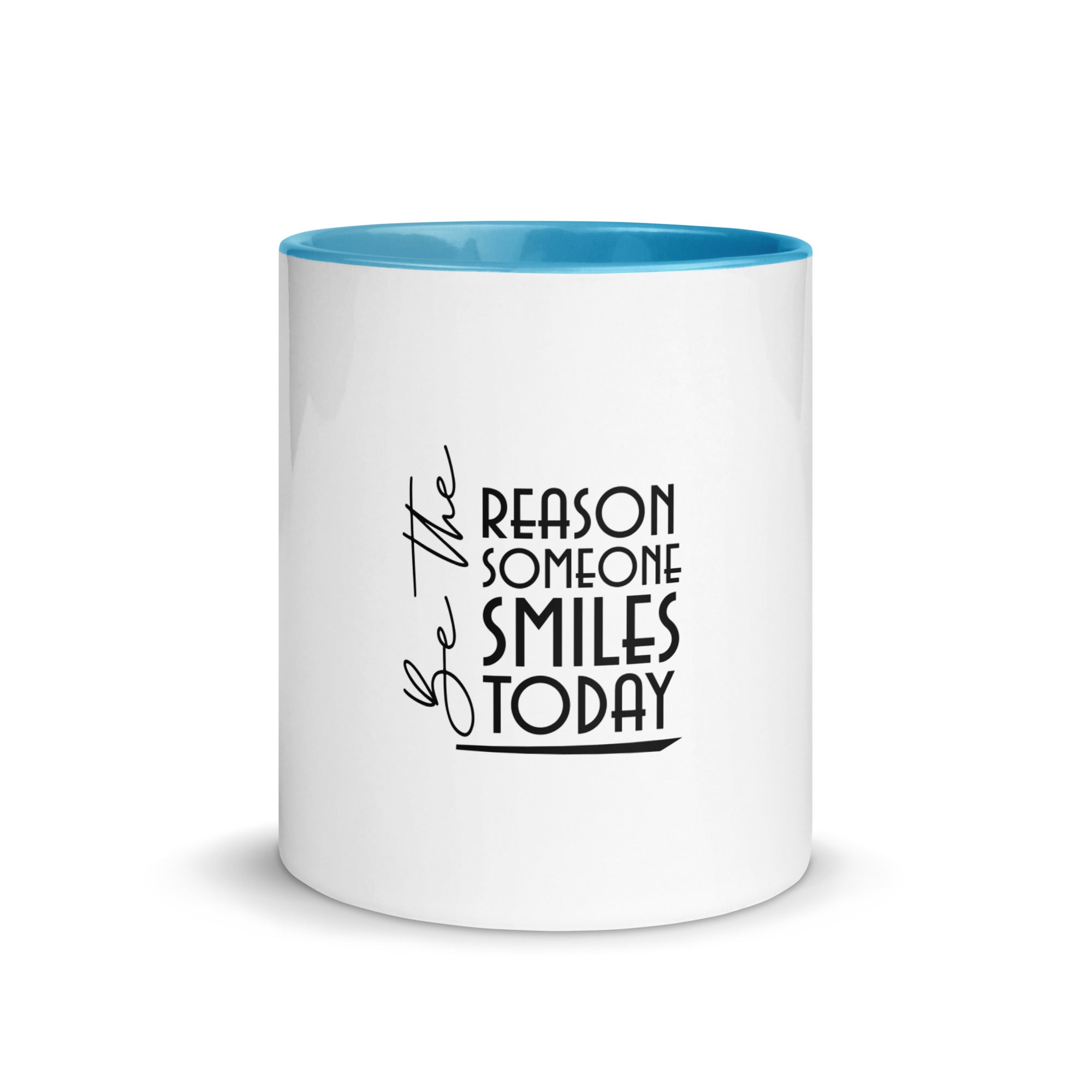 BE THE REASON SOMEONE SMILES TODAY - Mug with Color Inside