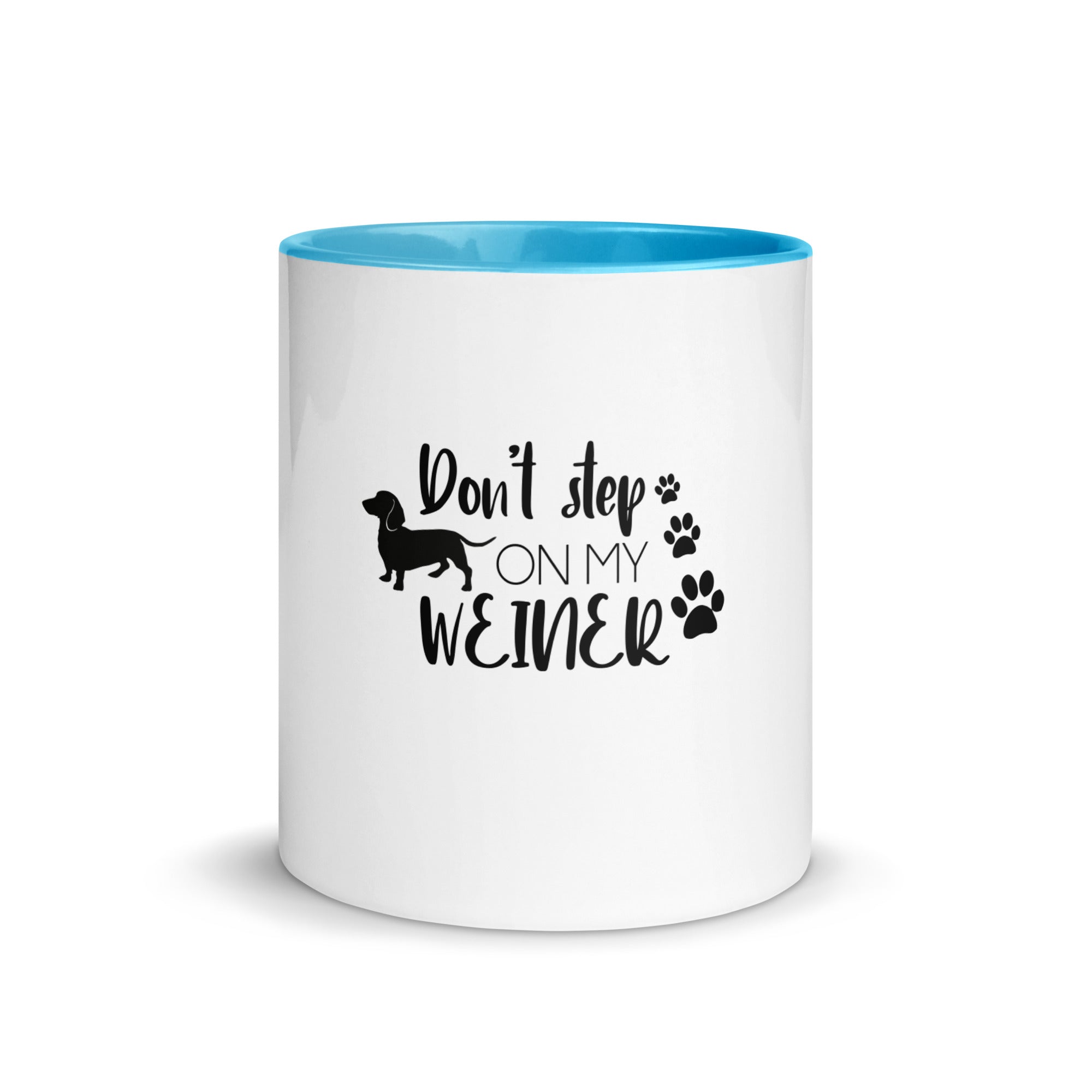 DON'T STEP ON MY WEINER - Mug with Color Inside