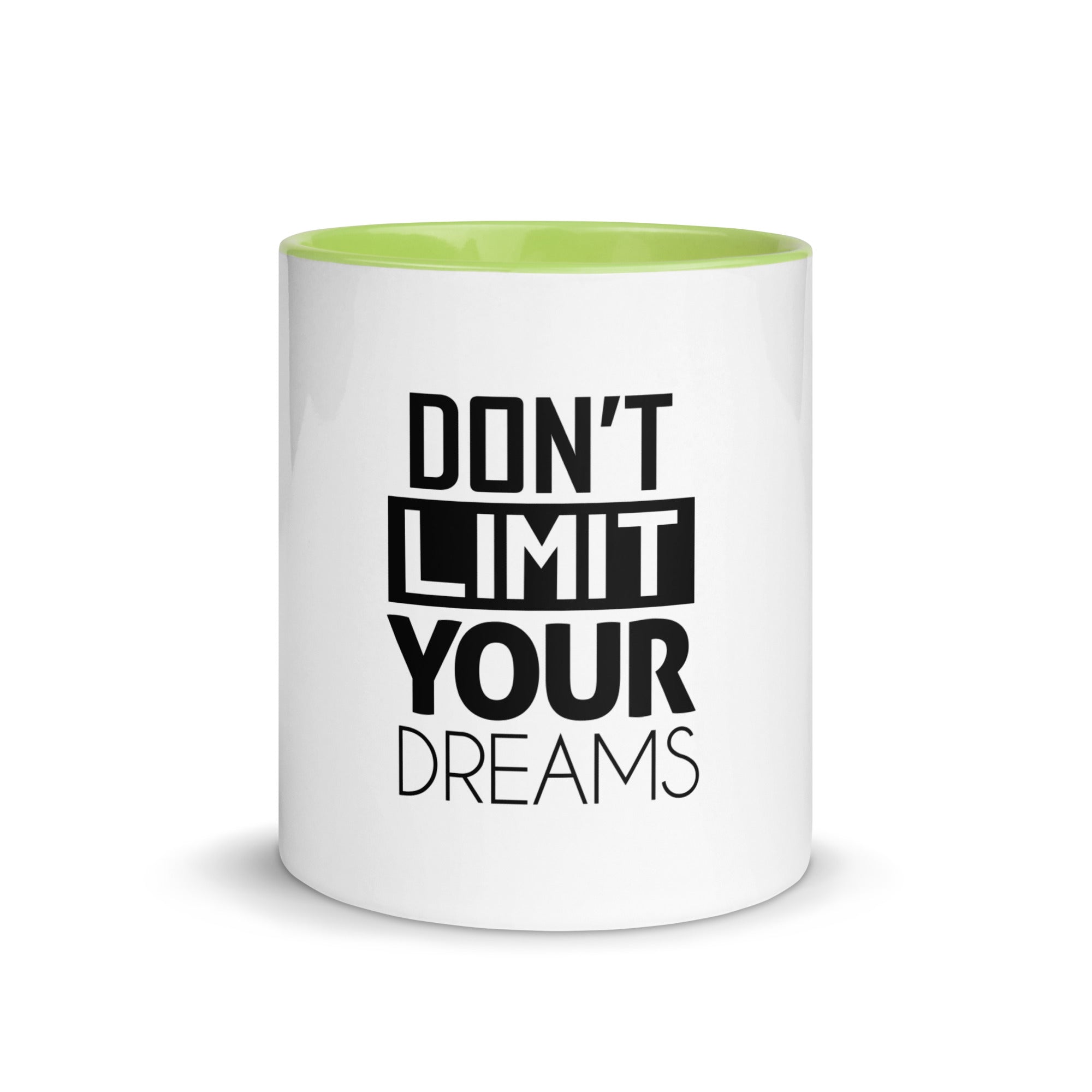 DON'T LIMIT YOUR DREAMS - Mug with Color Inside