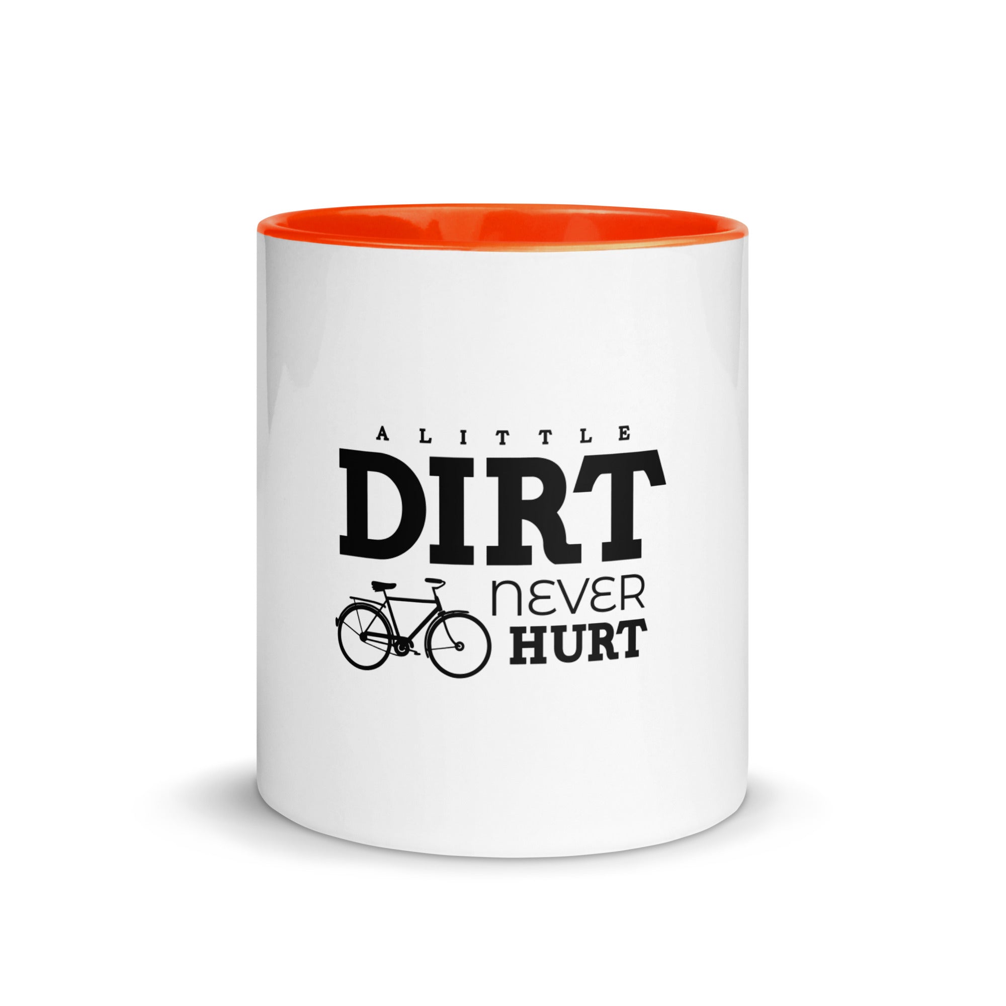A LITTLE DIRT NEVER HURT - Mug with Color Inside