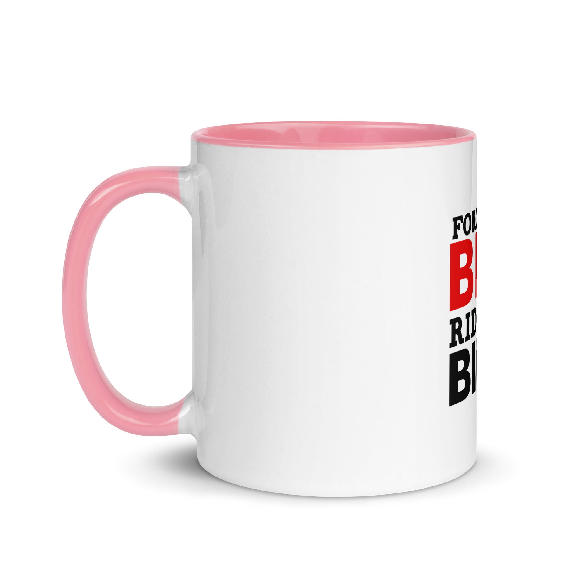 FORGET THE BIKE RIDE THE BIKER - Mug with Color Inside