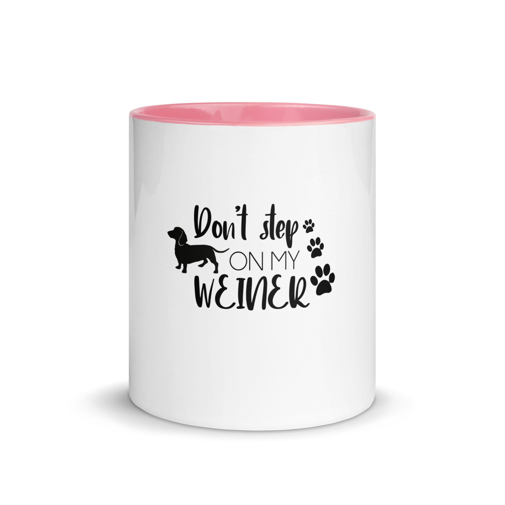 DON'T STEP ON MY WEINER - Mug with Color Inside