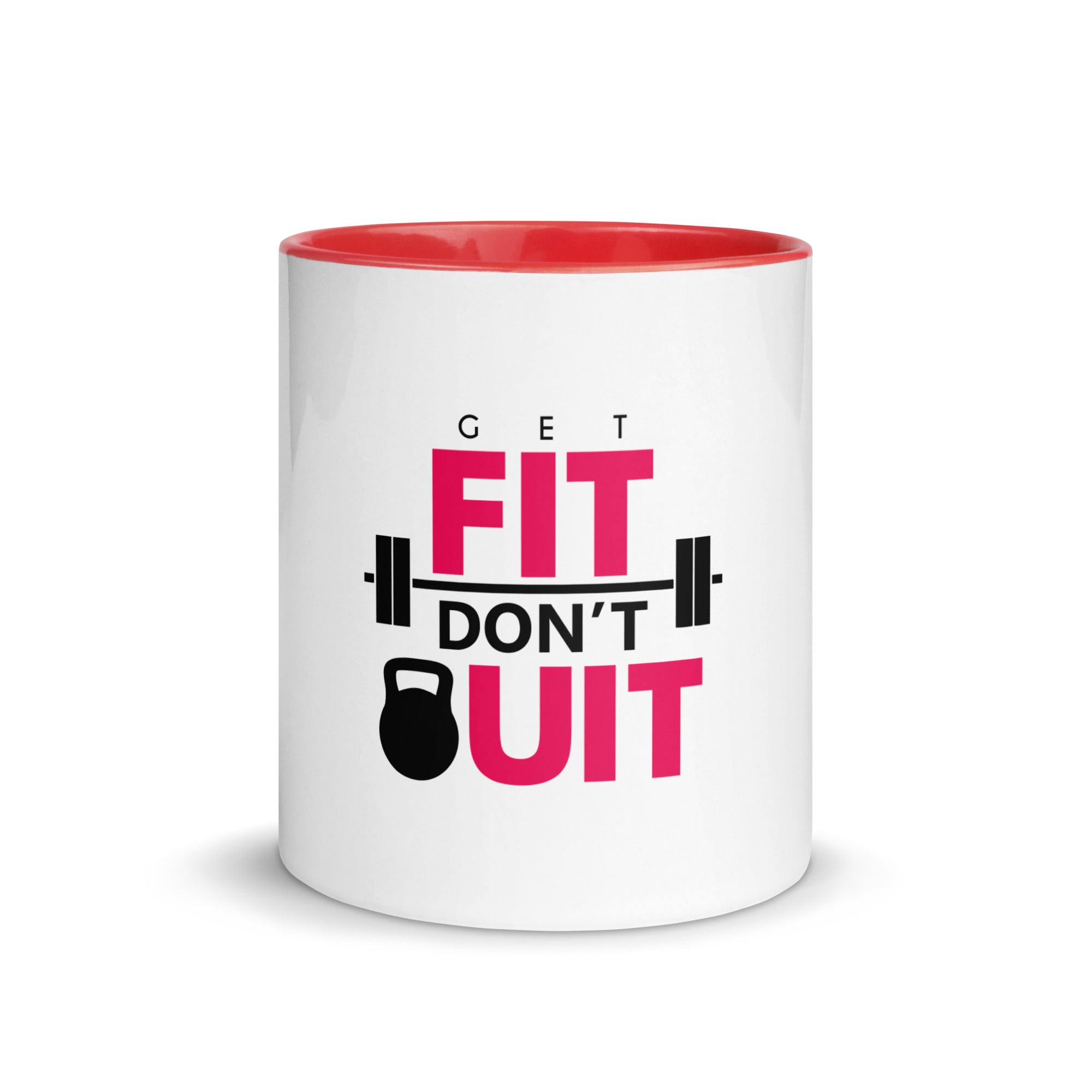 GET FIT DON'T QUIT - Mug with Color Inside