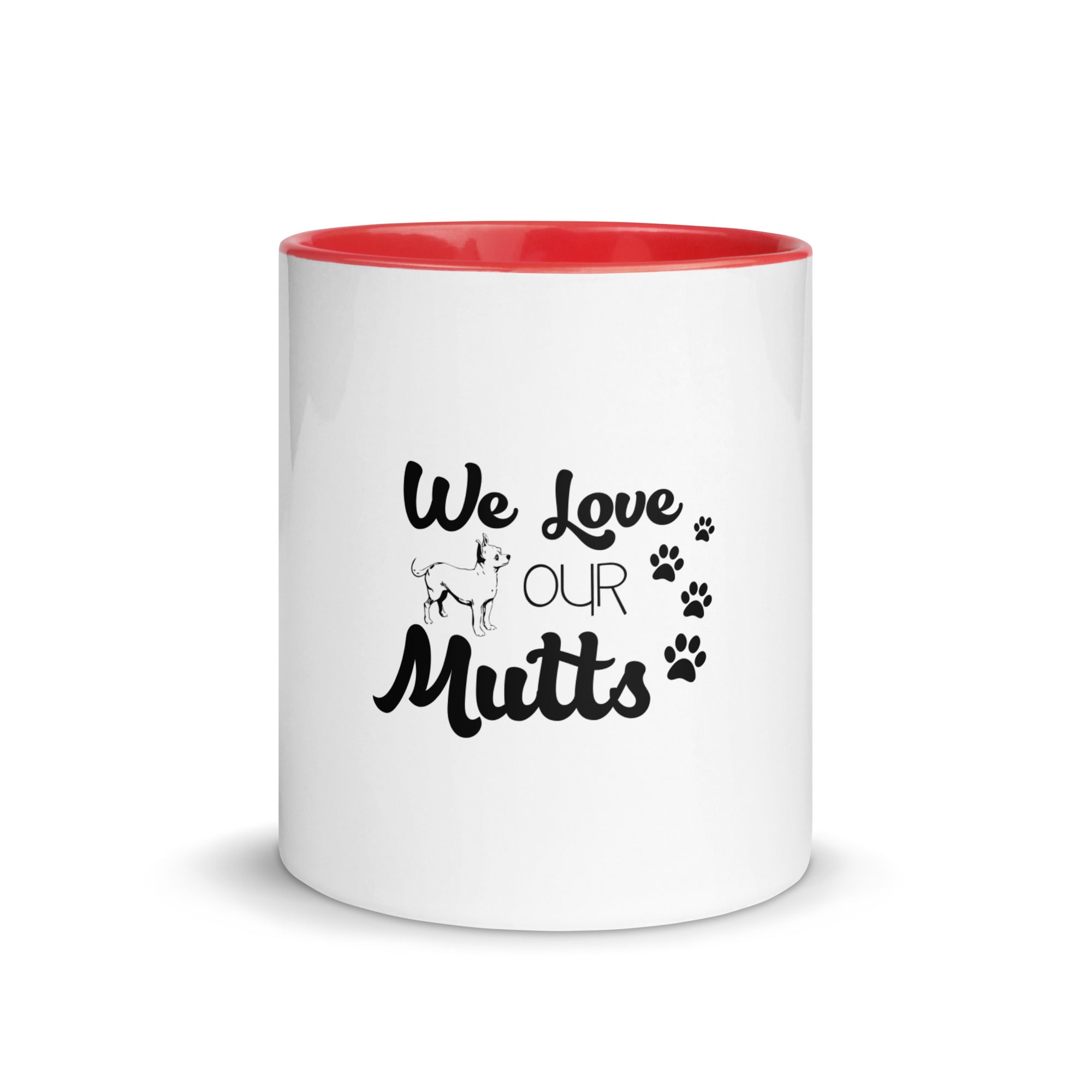WE LOVE OUR MUTTS - Mug with Color Inside