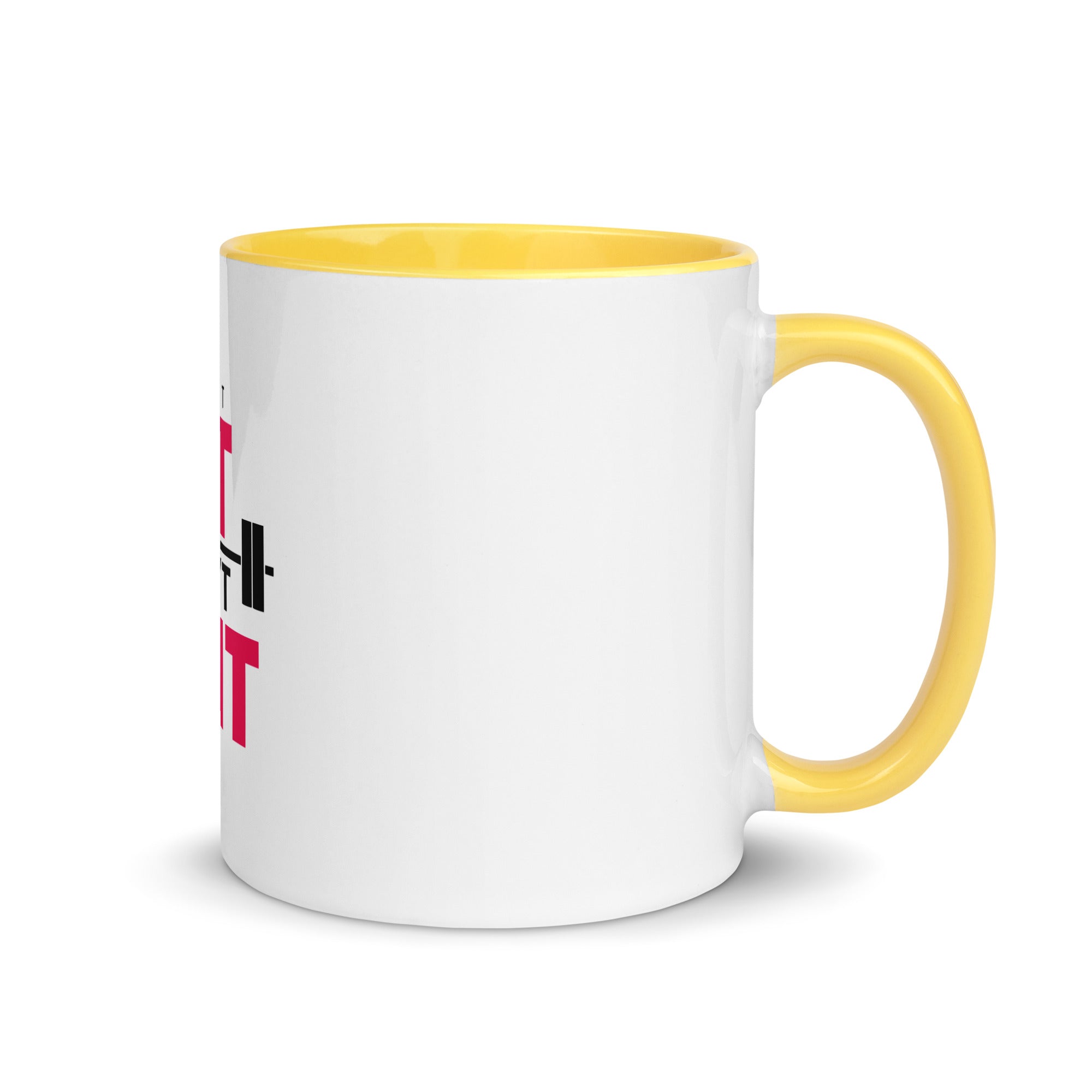 GET FIT DON'T QUIT - Mug with Color Inside