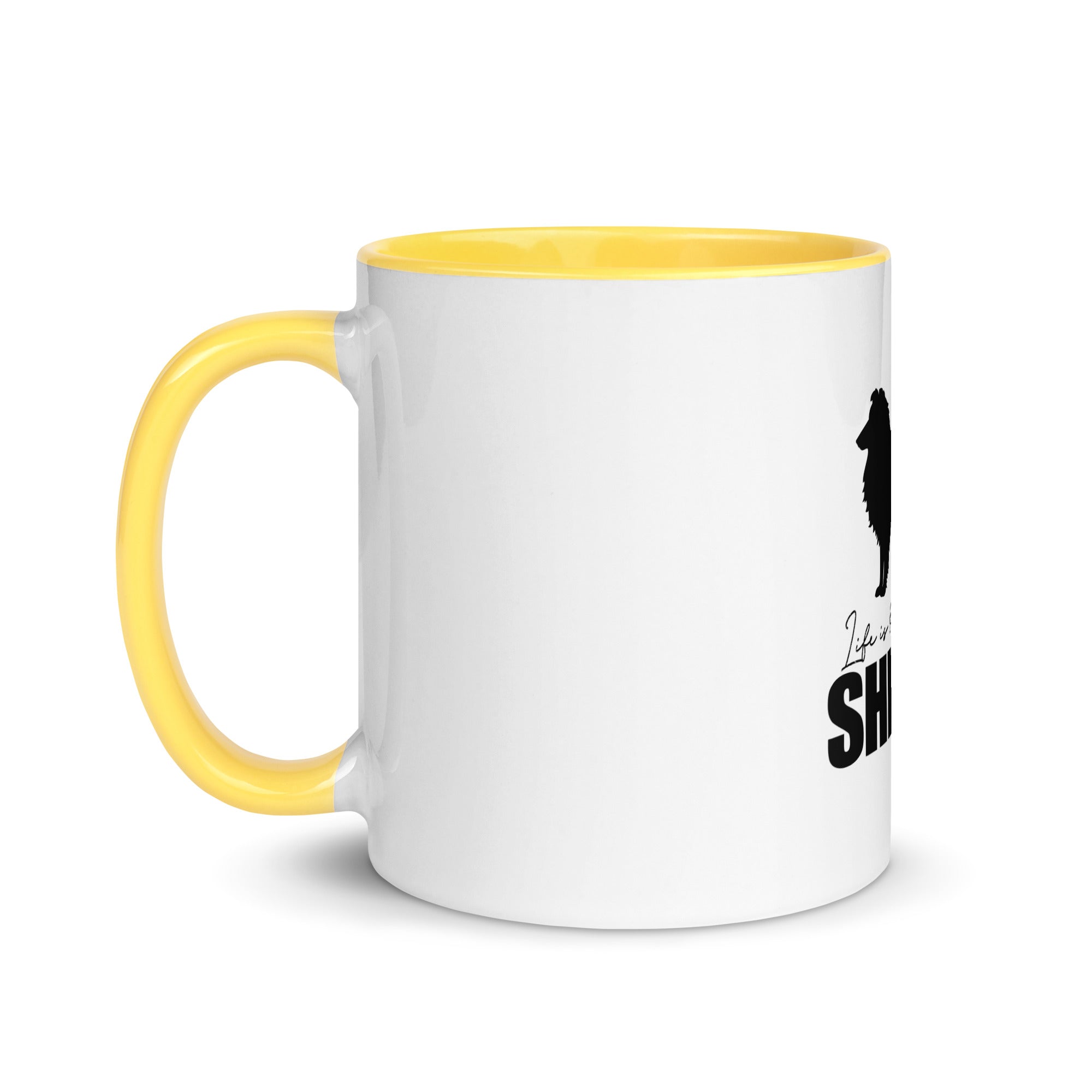 LIFE IS BETTER WITH SHELTIE - Mug with Color Inside